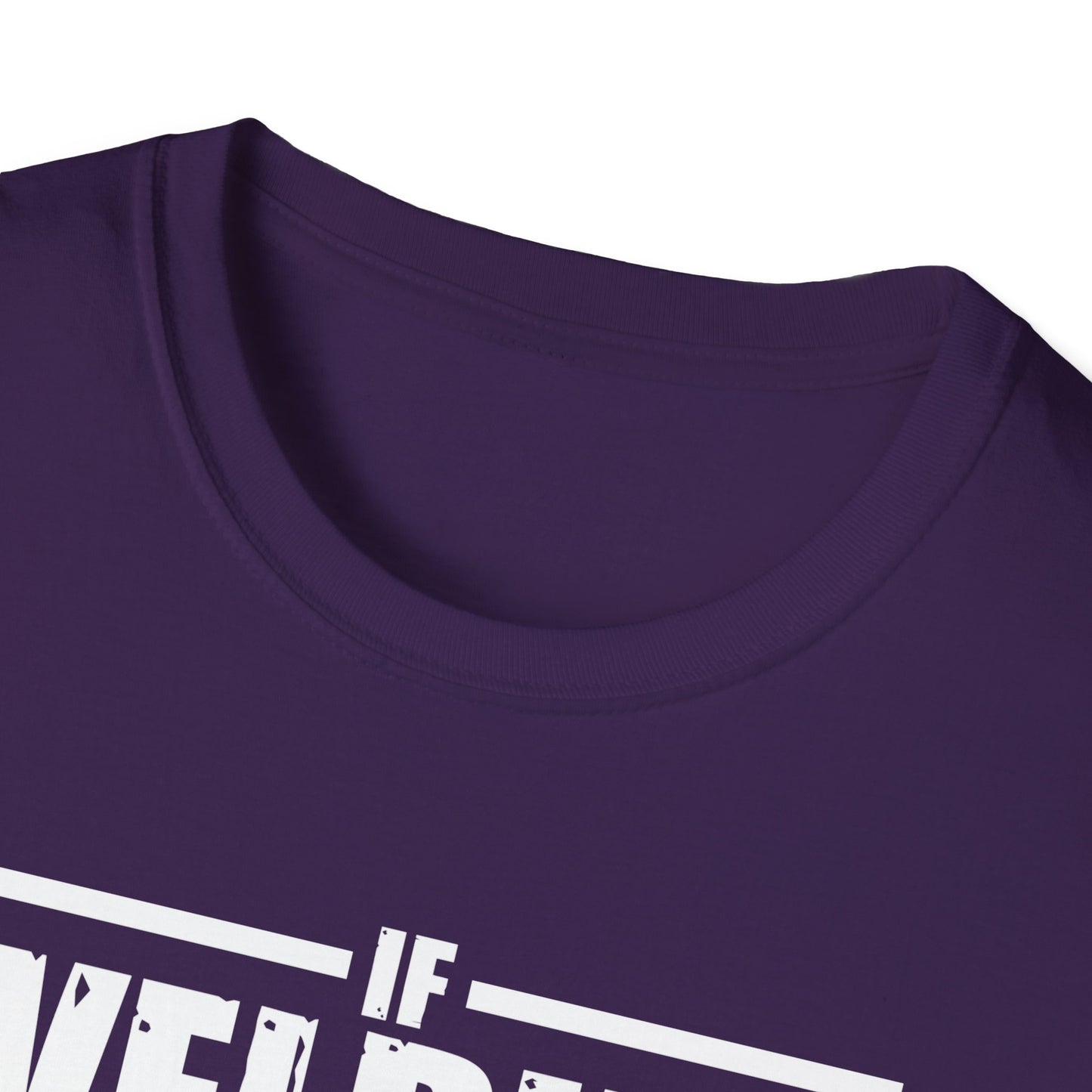 Funny Welding Engineer T-Shirt - If Welding Was Easy, It Would Be Called Engineering - Unisex Softstyle Tee