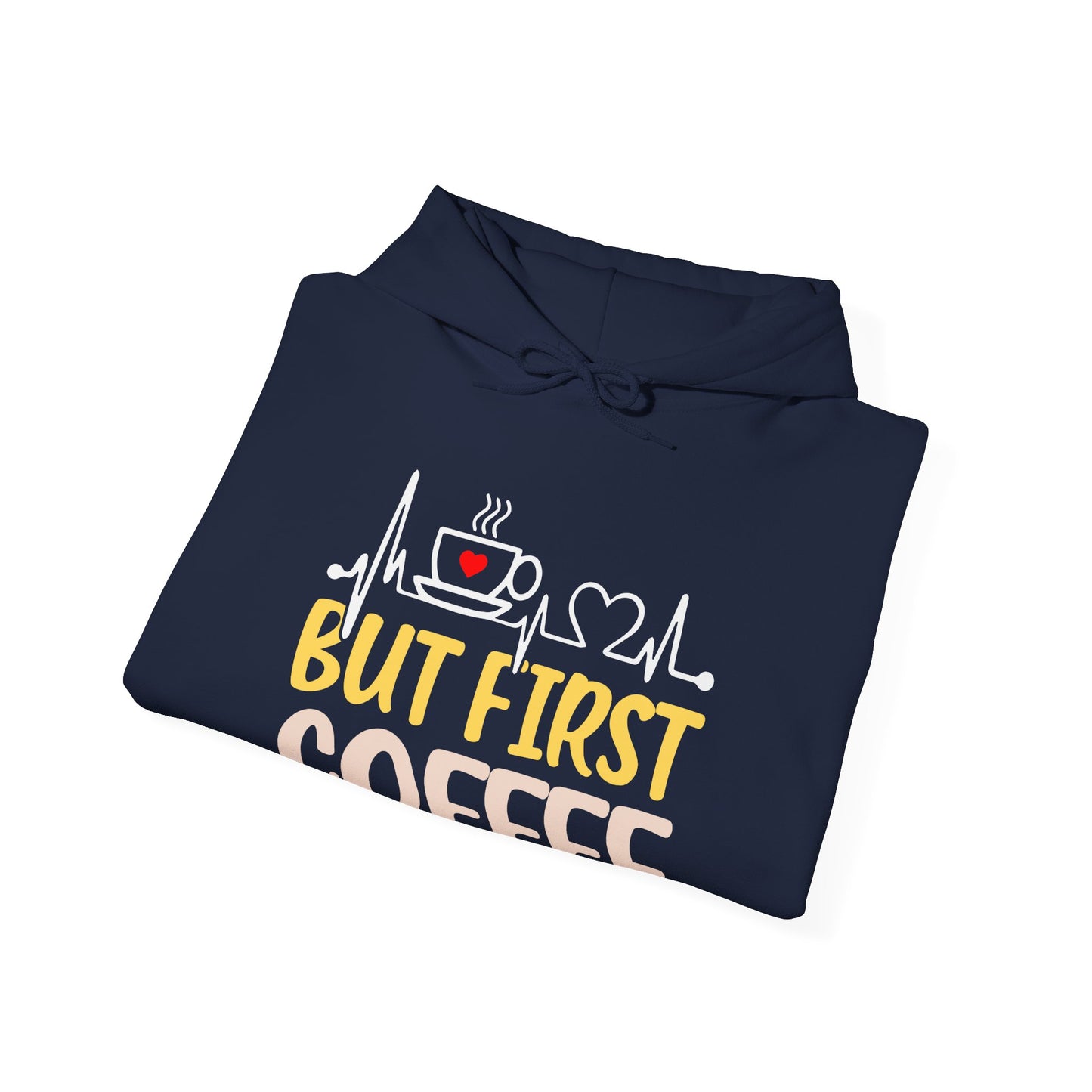But First Coffee Hoodie - Unisex Heavy Blend Sweatshirt for Coffee Lovers