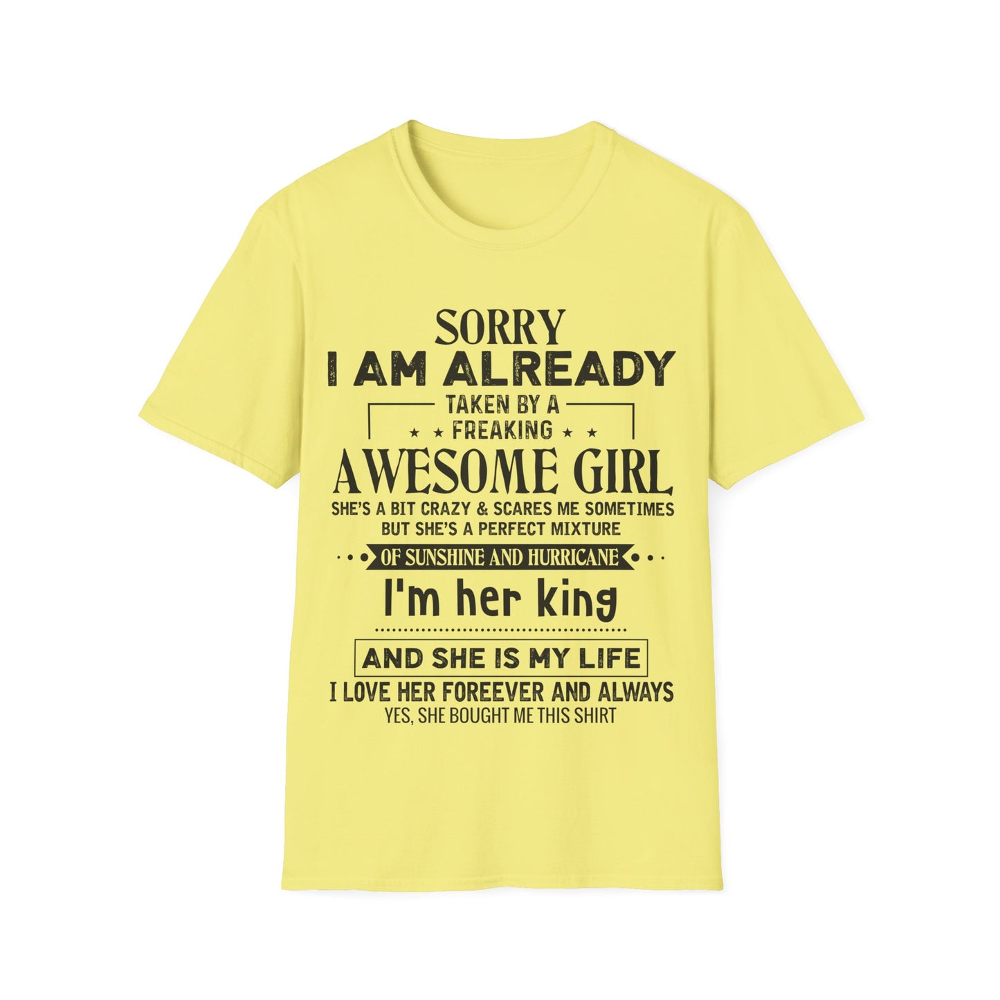 "Sorry I Am Already Taken by a Freaking Awesome Girl" - Perfect Gift for Couples