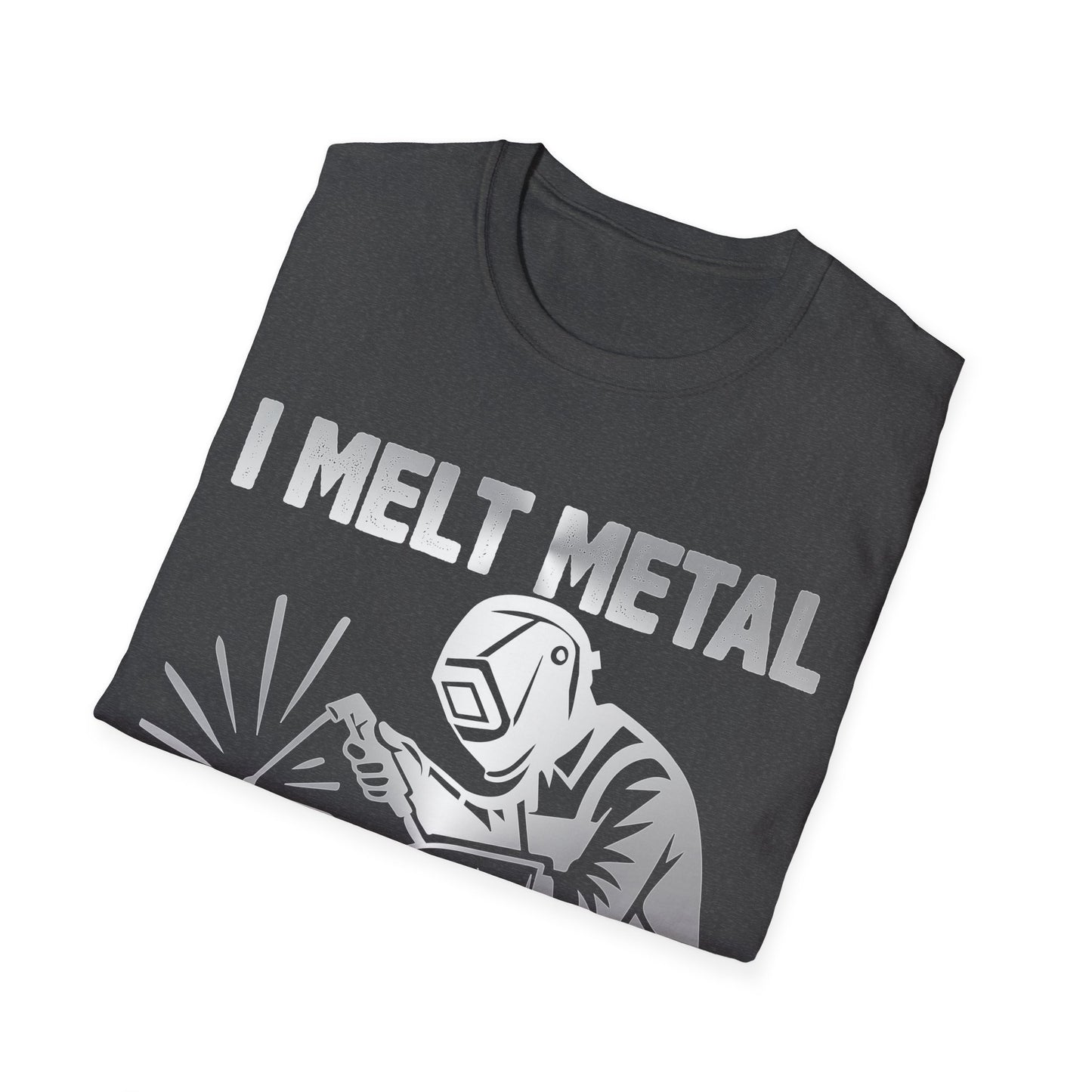 Welding Superpower T-Shirt | I Melt Metal | Unisex Softstyle Tee for Metalworkers & Craftsmen