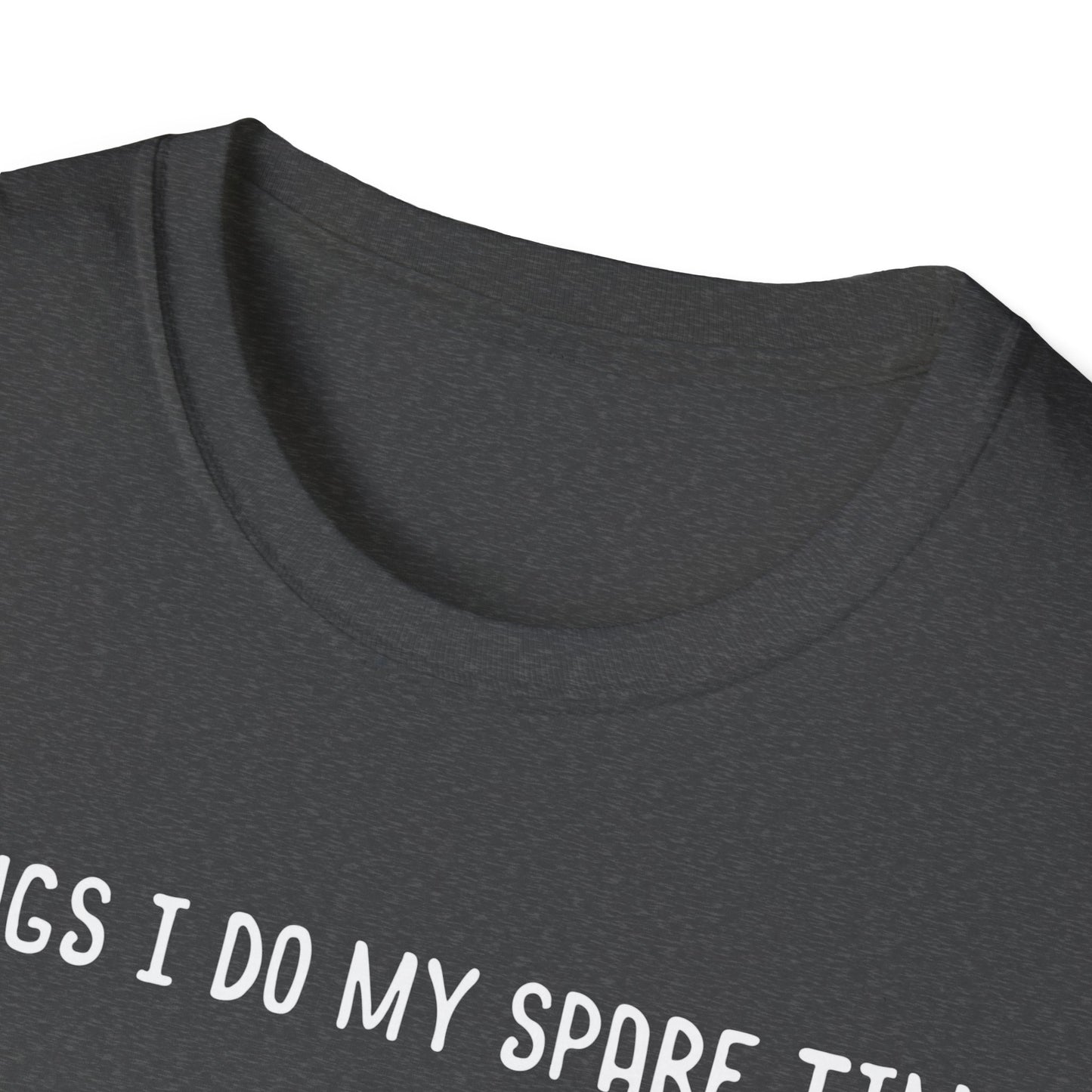 Gardening Passion Unisex Softstyle T-Shirt - "Things I Do My Spare Time" for Plant Lovers