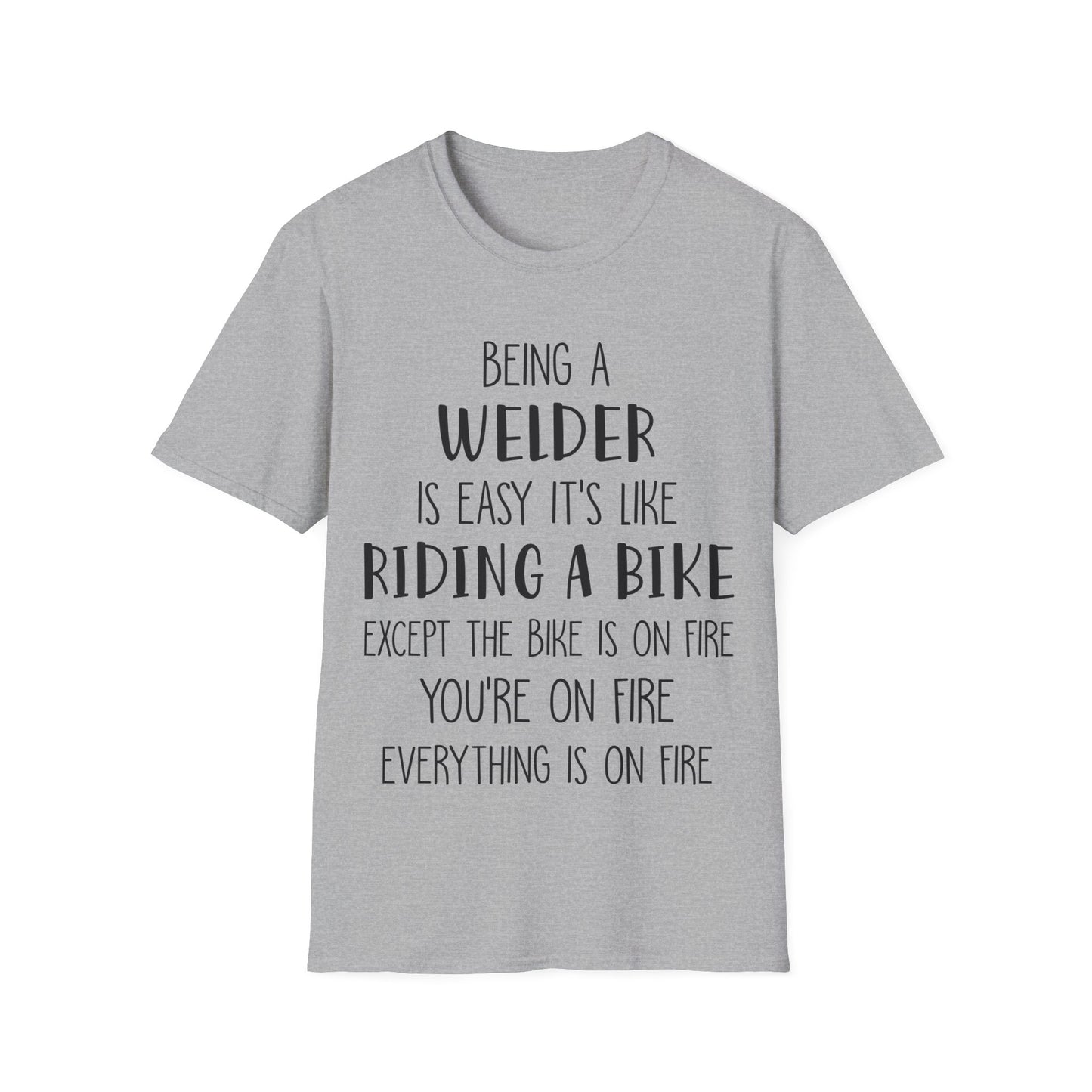 Funny Welder T-Shirt - Welding Humor Tee