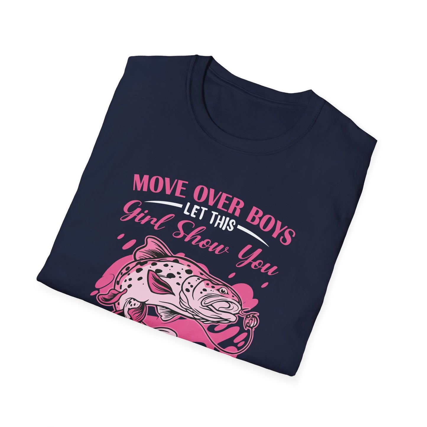 "Move Over Boys - Let This Girl Show You How to Fish" Unisex Softstyle T-Shirt - Perfect Gift for Fishing Enthusiasts