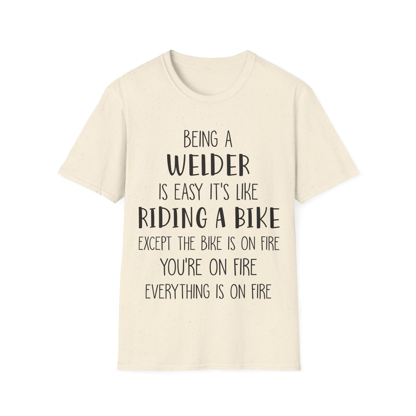 Funny Welder T-Shirt - Welding Humor Tee