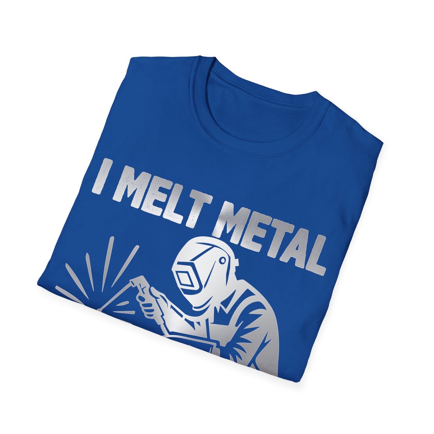 Welding Superpower T-Shirt | I Melt Metal | Unisex Softstyle Tee for Metalworkers & Craftsmen