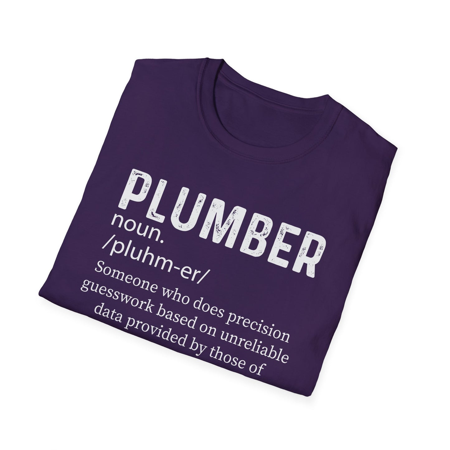 Funny Plumber T-Shirt | Unisex Softstyle Tee for Plumbing Enthusiasts