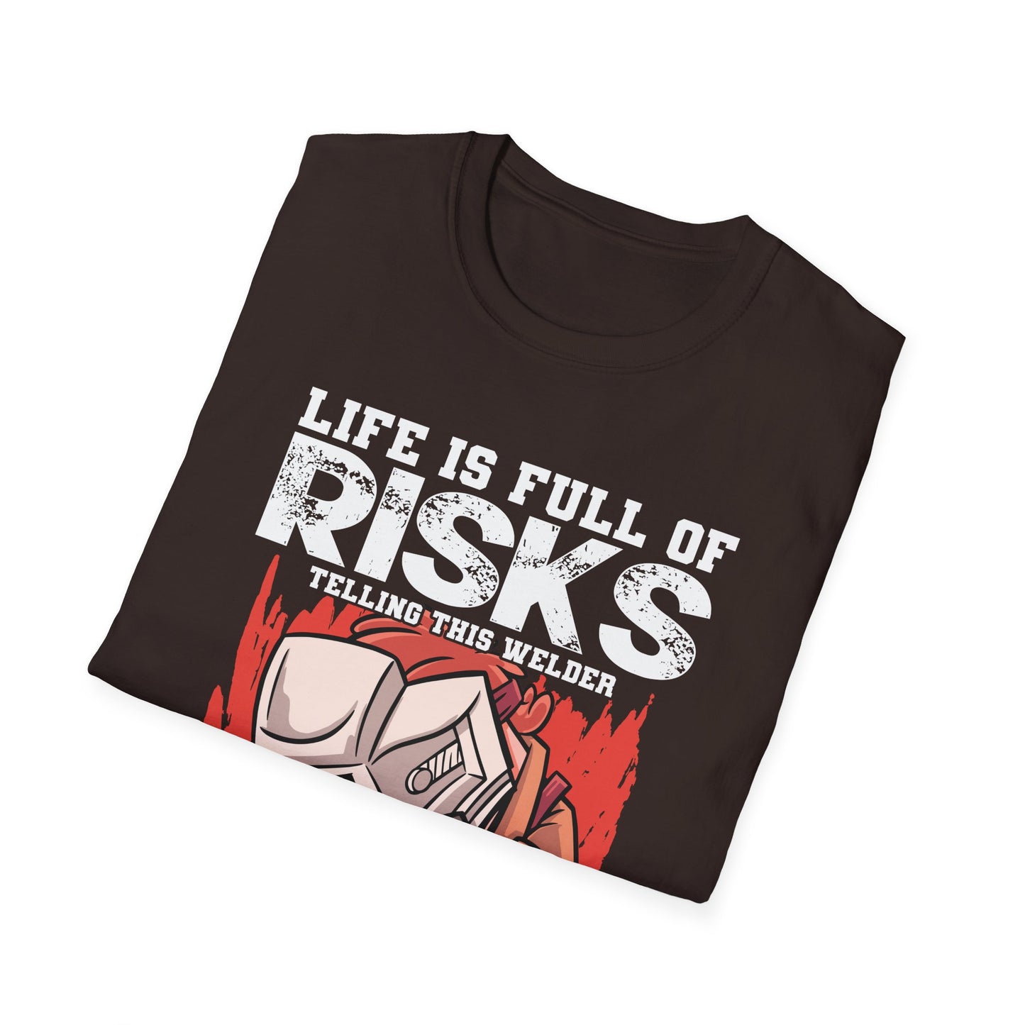Welding Risks Unisex Softstyle T-Shirt - Perfect for Welders and Safety Enthusiasts