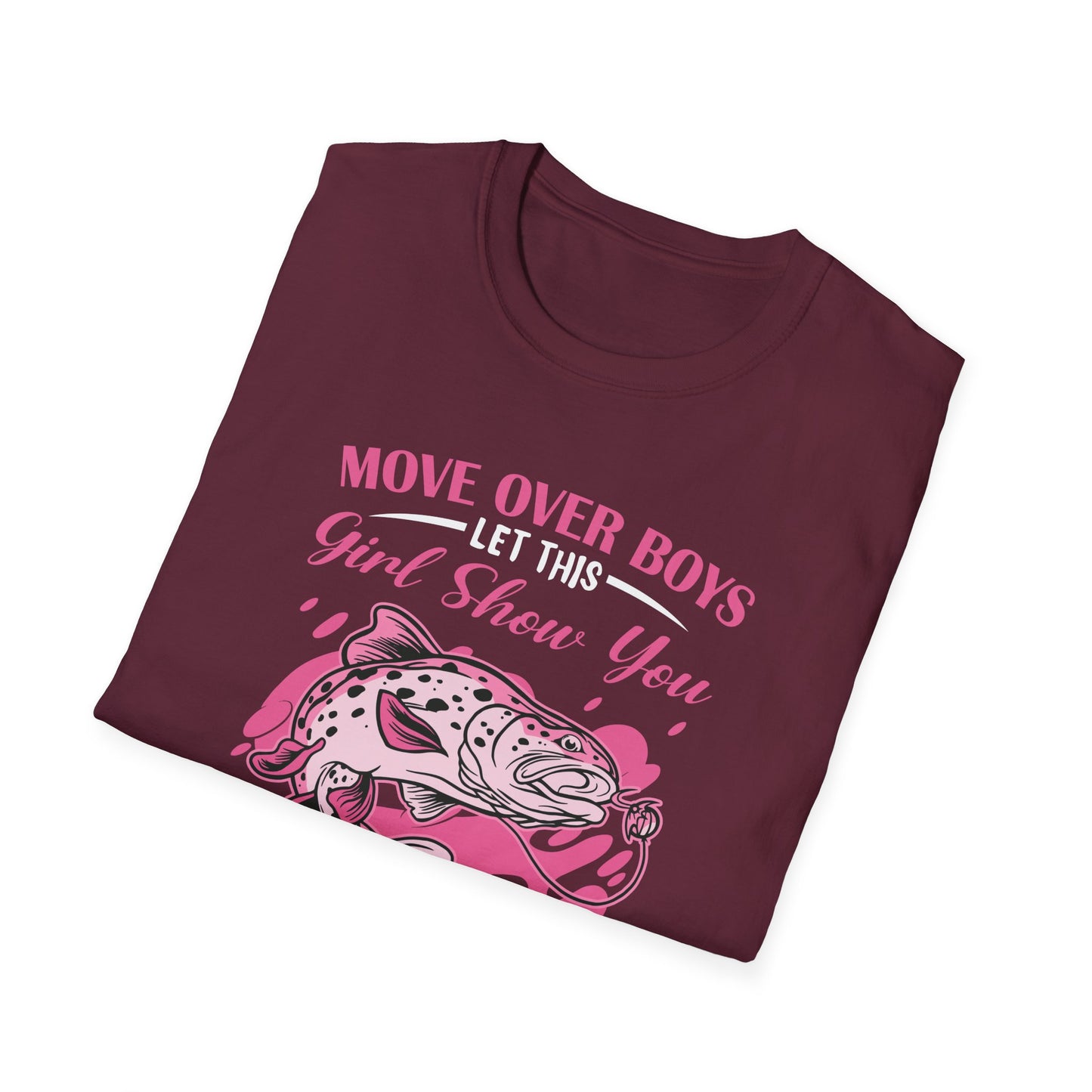 "Move Over Boys - Let This Girl Show You How to Fish" Unisex Softstyle T-Shirt - Perfect Gift for Fishing Enthusiasts