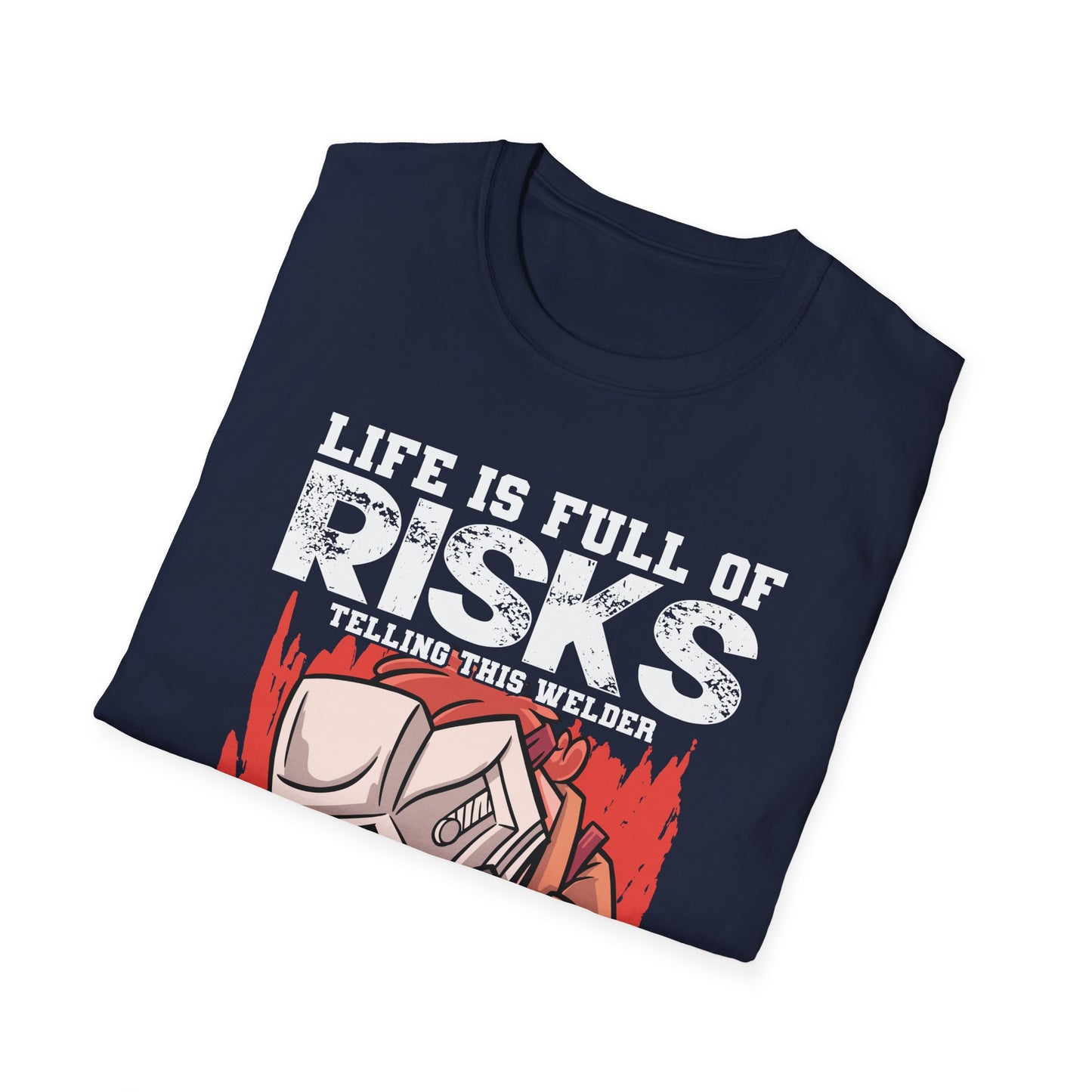 Welding Risks Unisex Softstyle T-Shirt - Perfect for Welders and Safety Enthusiasts