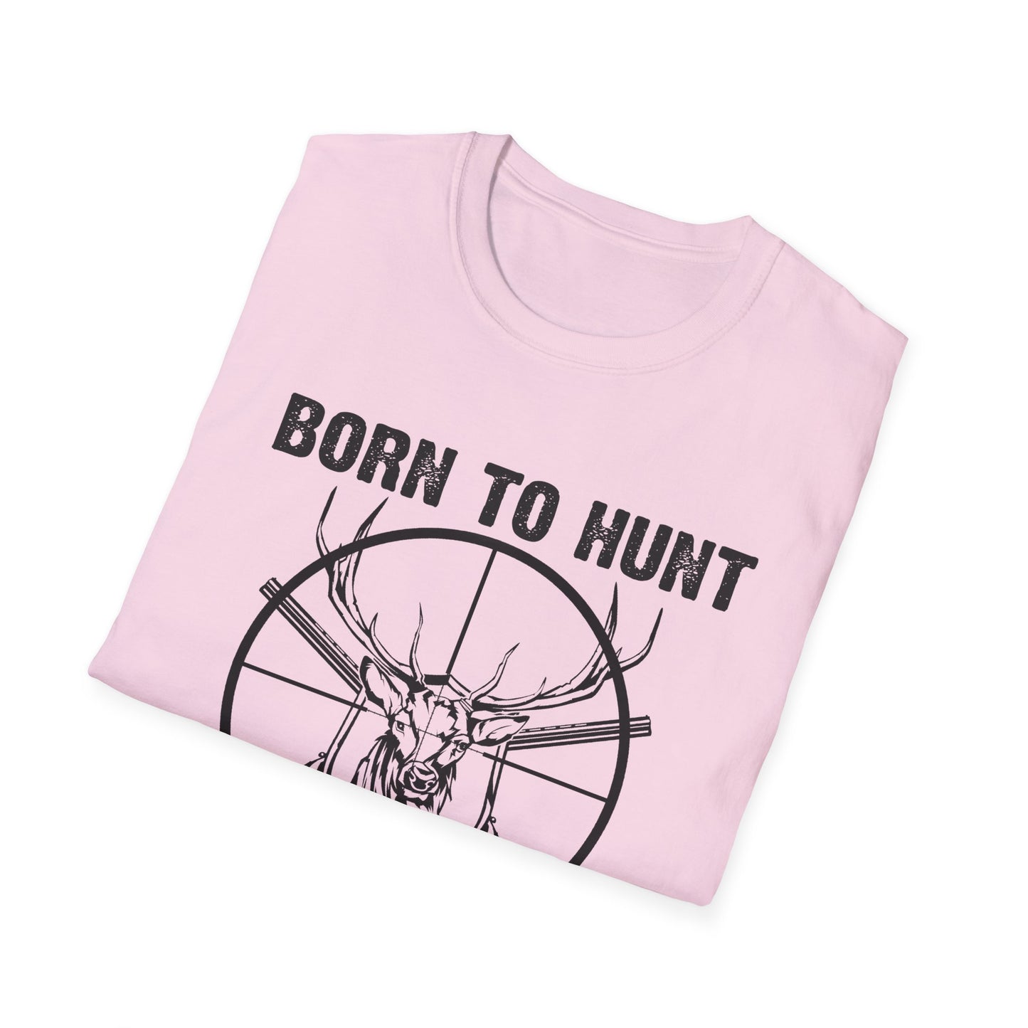 Born to Hunt Forced to Work Unisex Softstyle T-Shirt