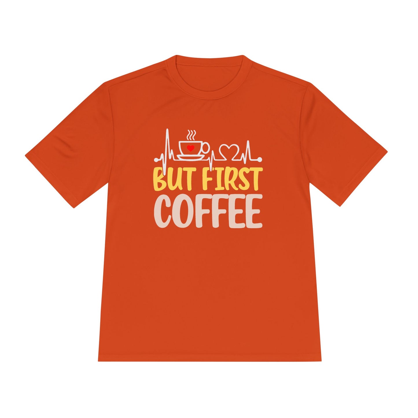Unisex Moisture Wicking Tee - "But First Coffee" Graphic