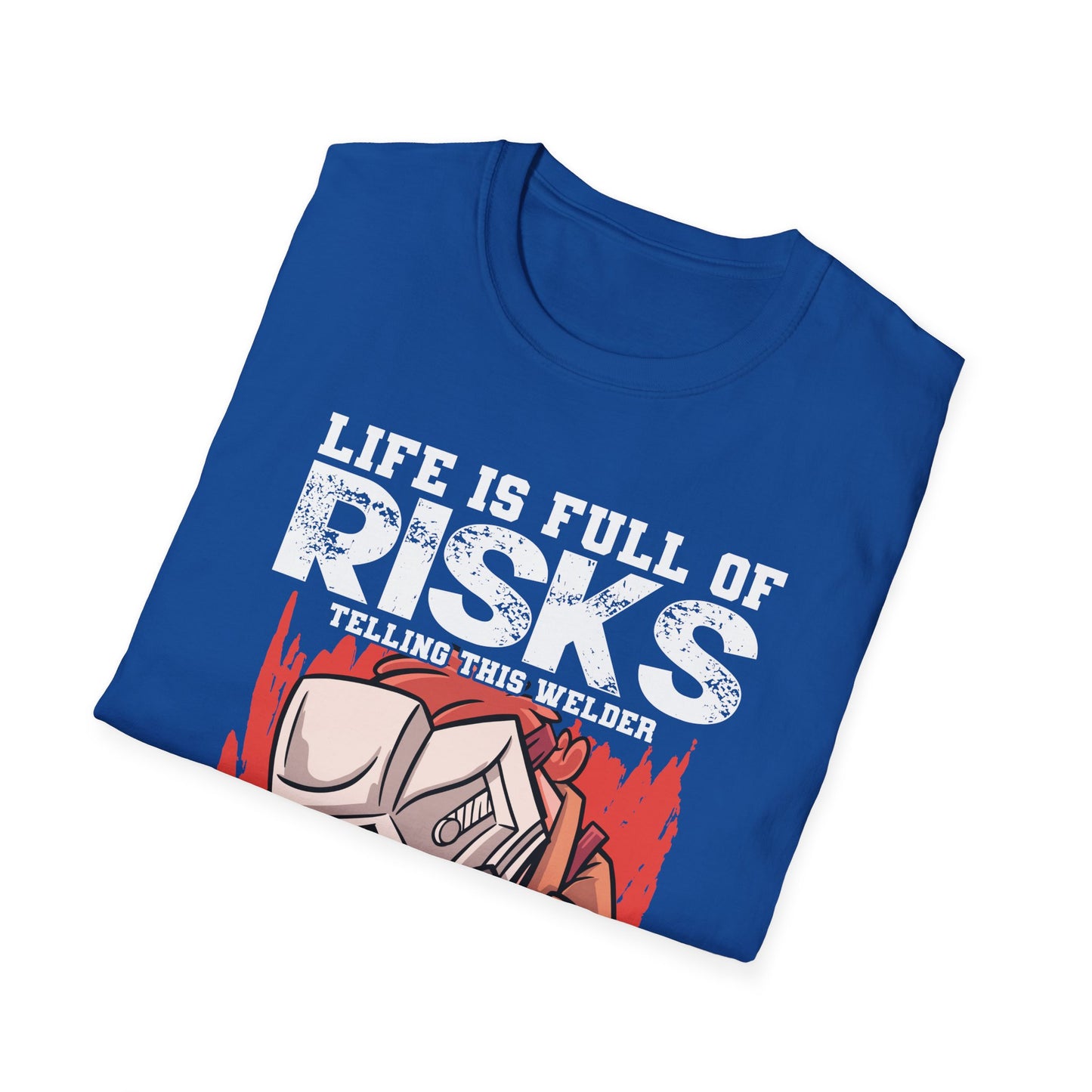 Welding Risks Unisex Softstyle T-Shirt - Perfect for Welders and Safety Enthusiasts