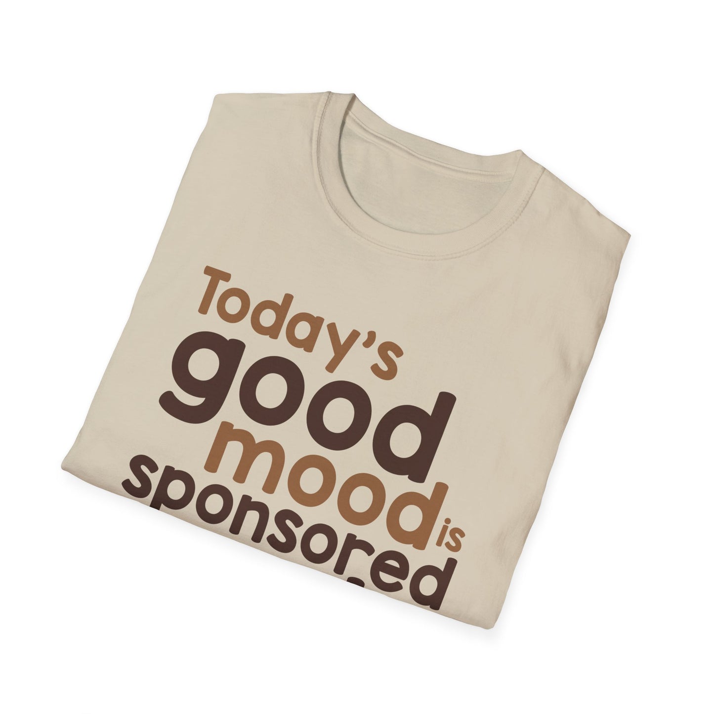 Today's Good Mood Sponsored by God & Coffee T-Shirt