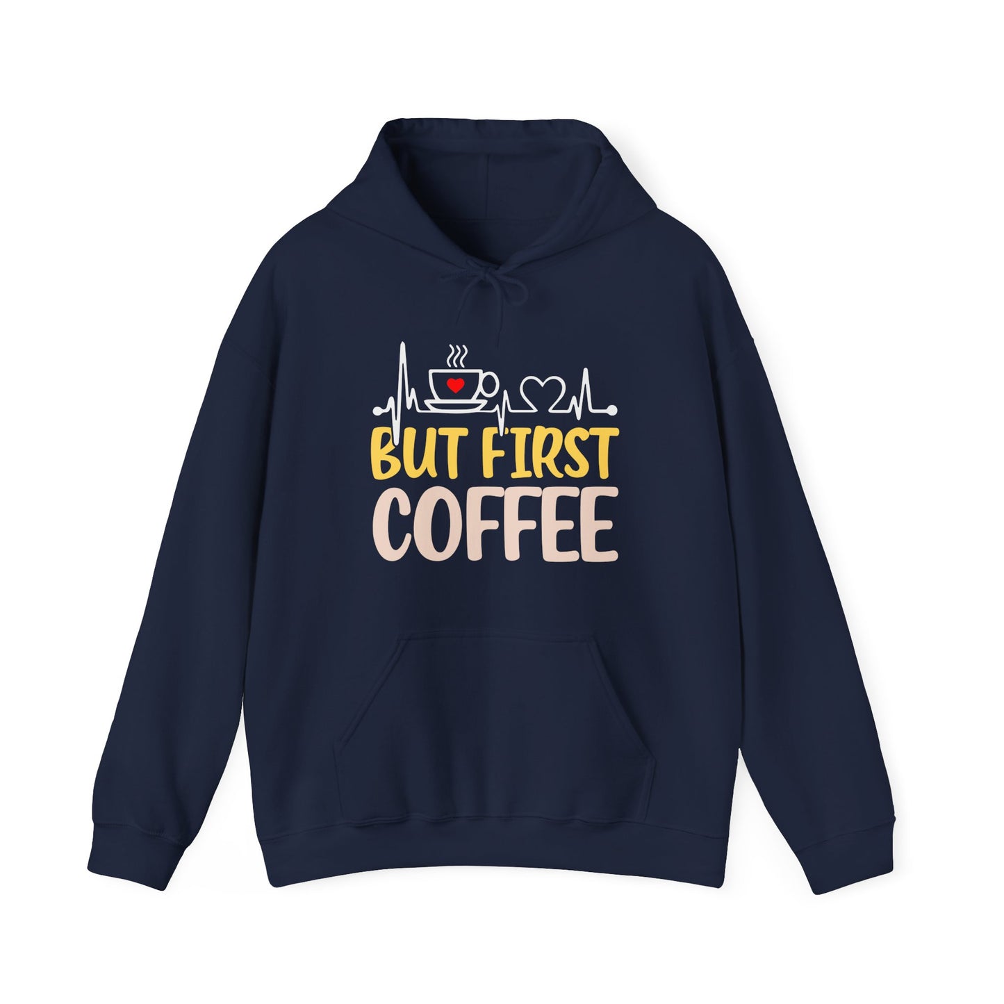 But First Coffee Hoodie - Unisex Heavy Blend Sweatshirt for Coffee Lovers