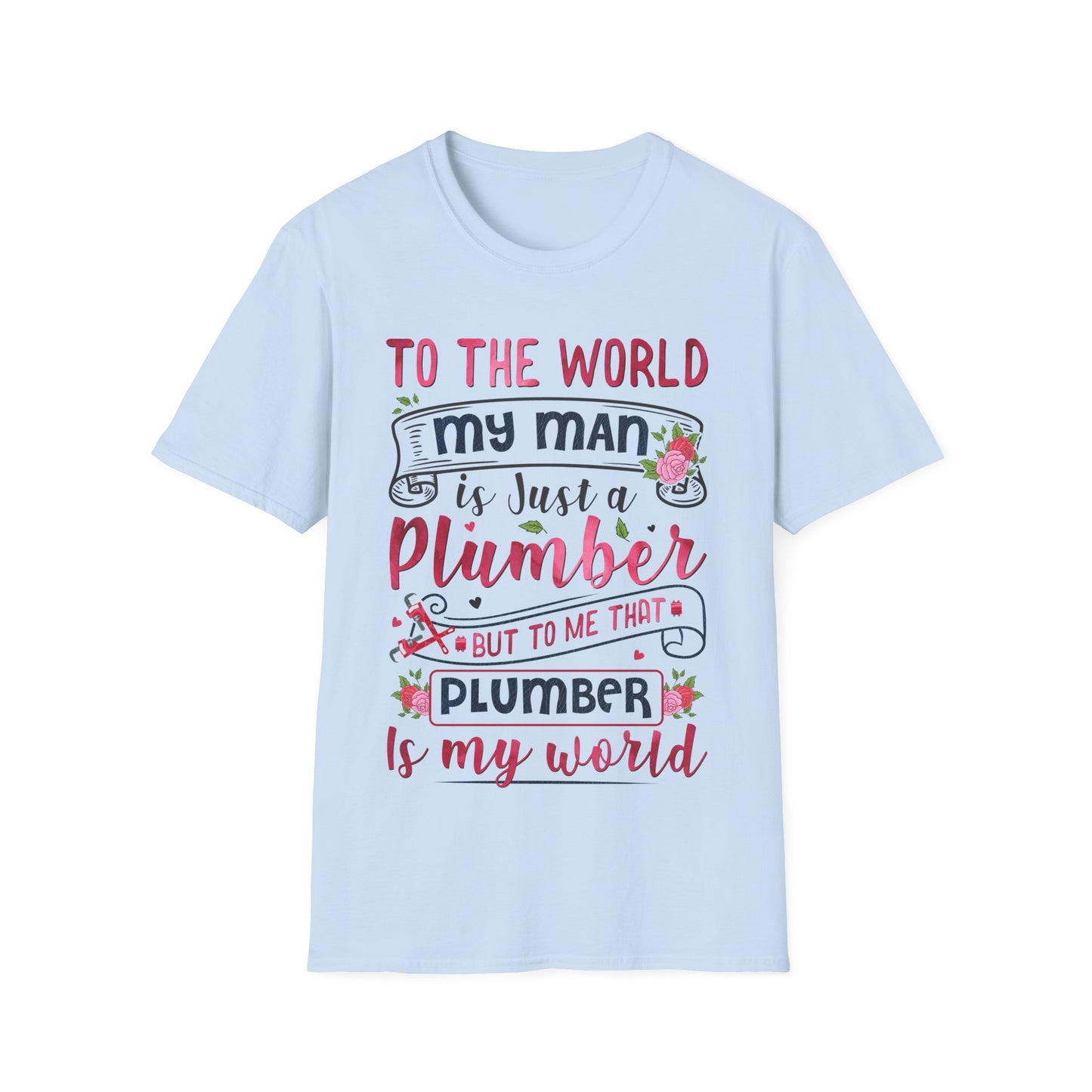 Plumber Wife Unisex T-Shirt