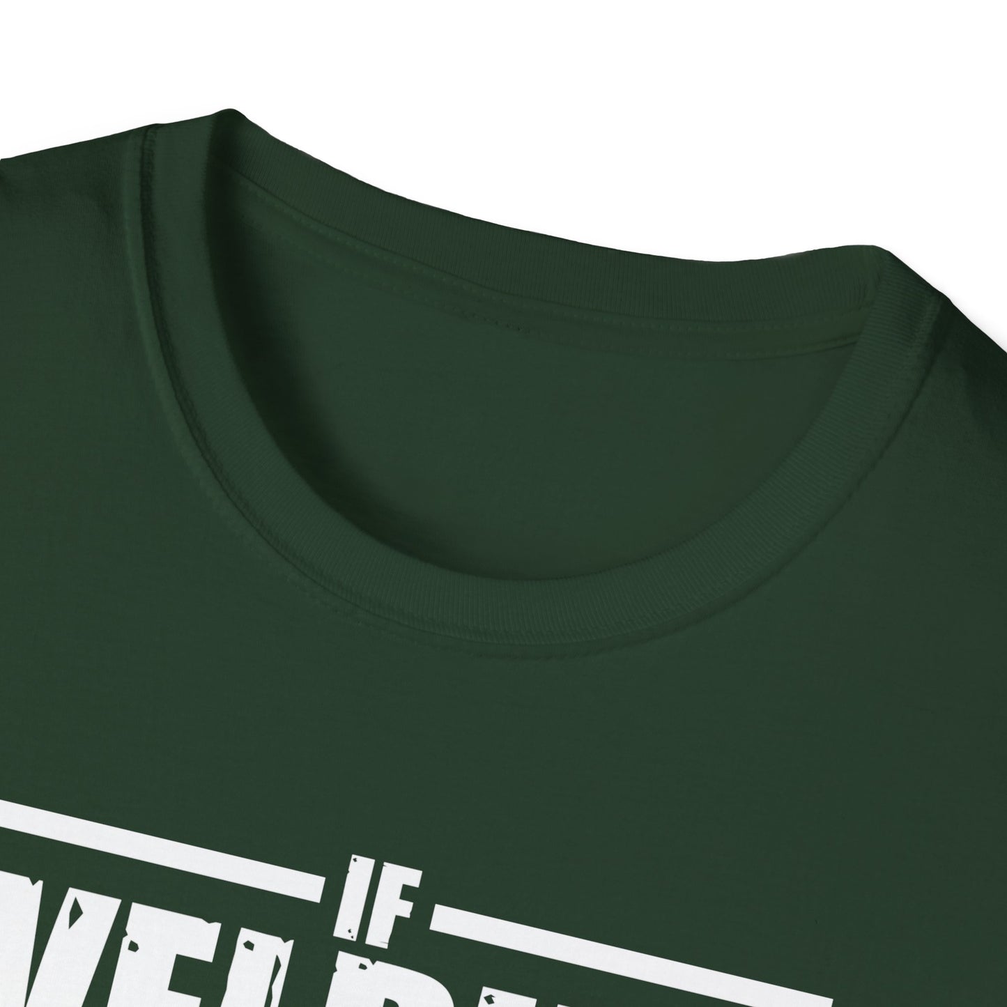 Funny Welding Engineer T-Shirt - If Welding Was Easy, It Would Be Called Engineering - Unisex Softstyle Tee
