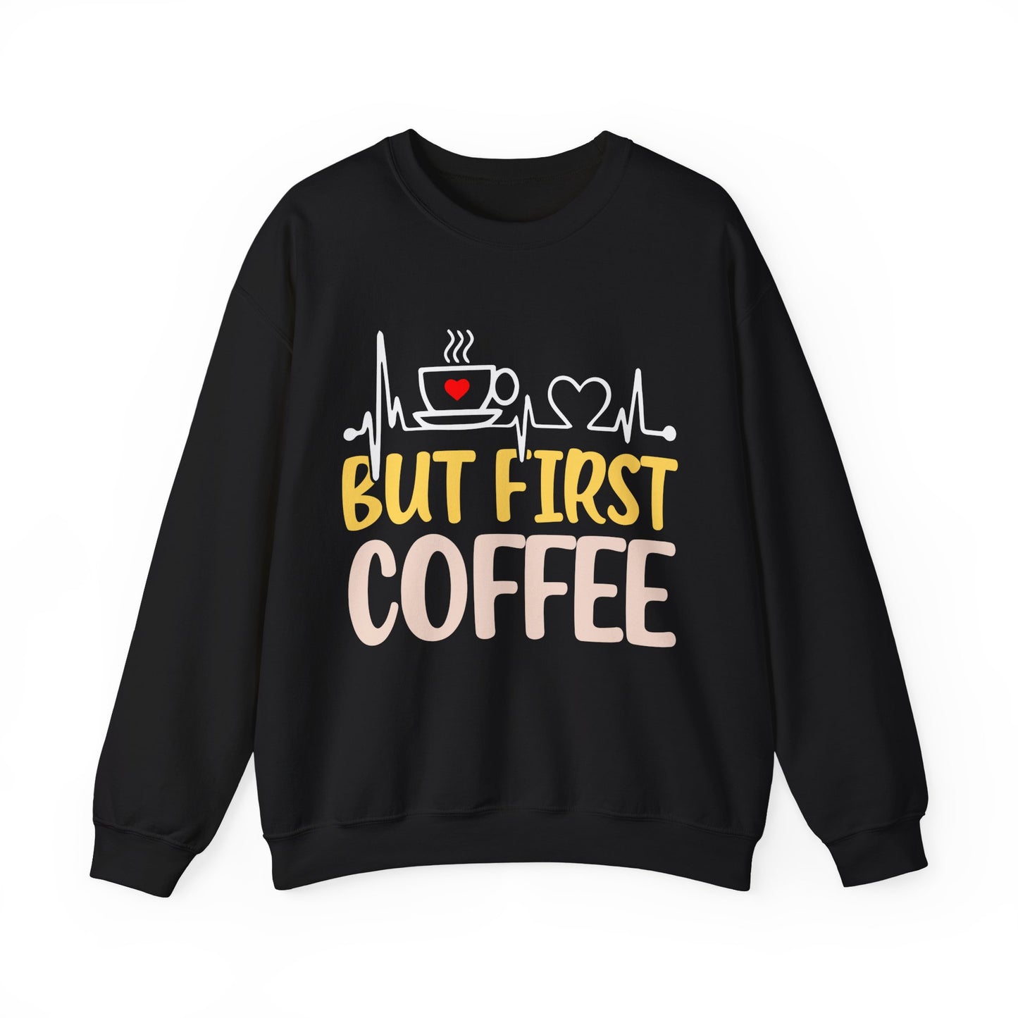 But First Coffee Sweatshirt - Cozy Unisex Crewneck for Coffee Lovers