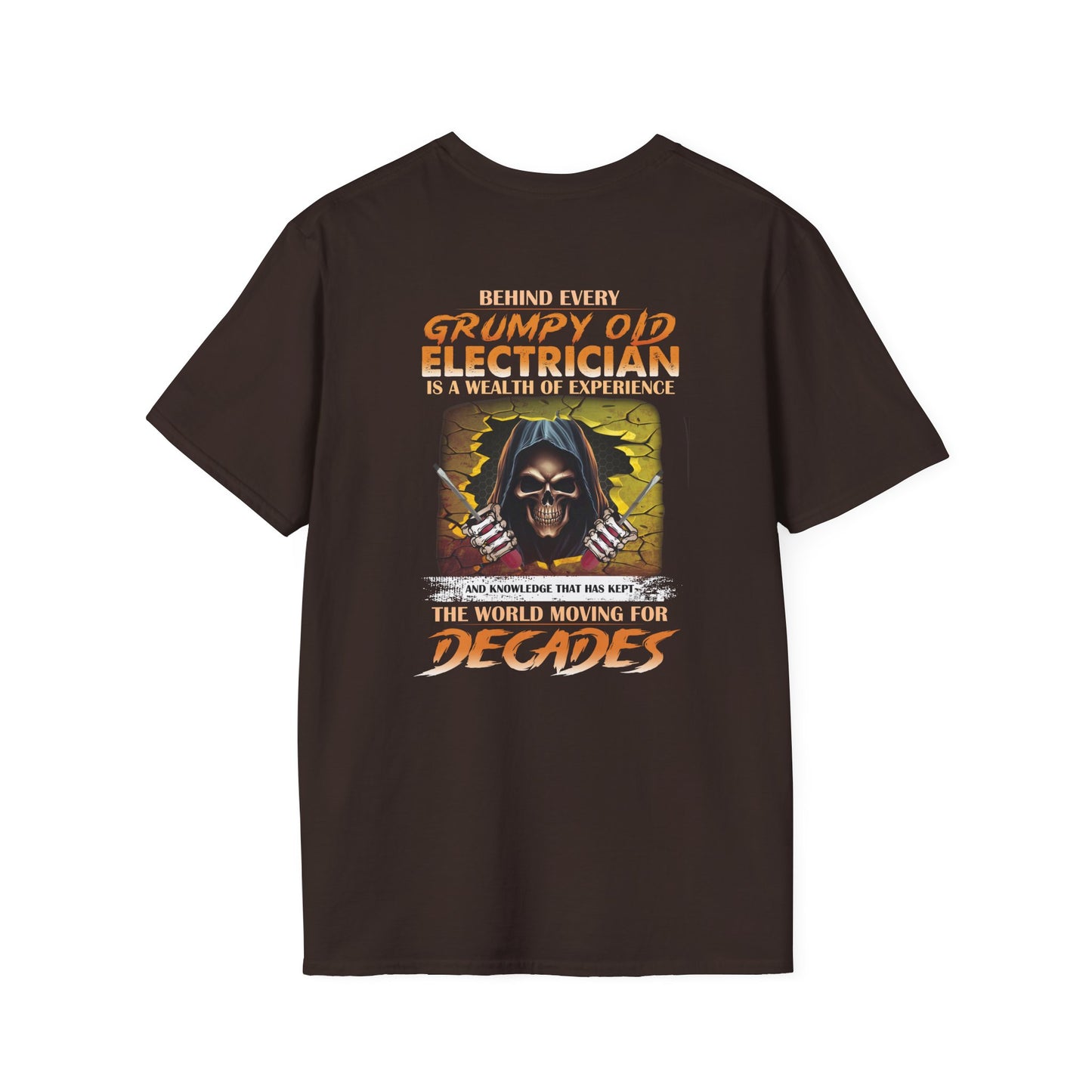 Behind every grumpy old electrician is a wealth of experience Funny T-Shirt