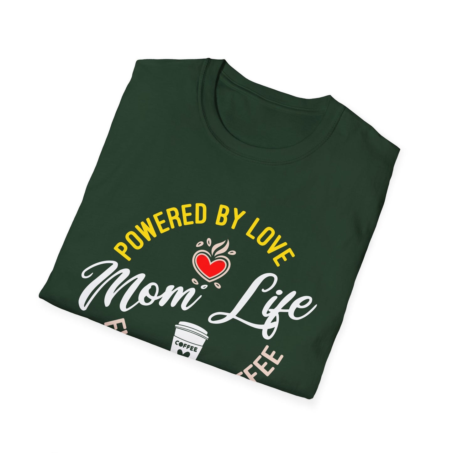 Mom Life: Powered by Love, Fueled by Coffee T-Shirt