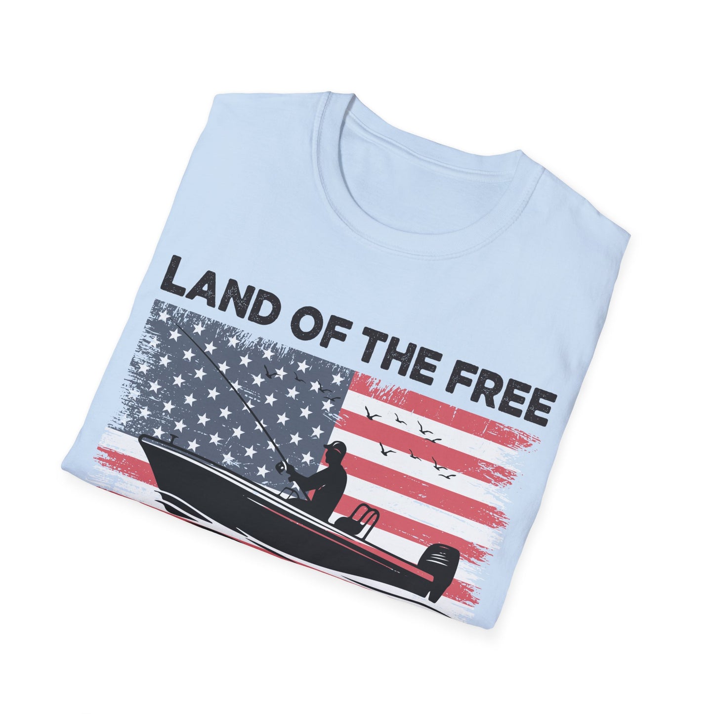Land of the Free Fishing T-Shirt | Home of the Angler Graphic Tee for Outdoor Enthusiasts