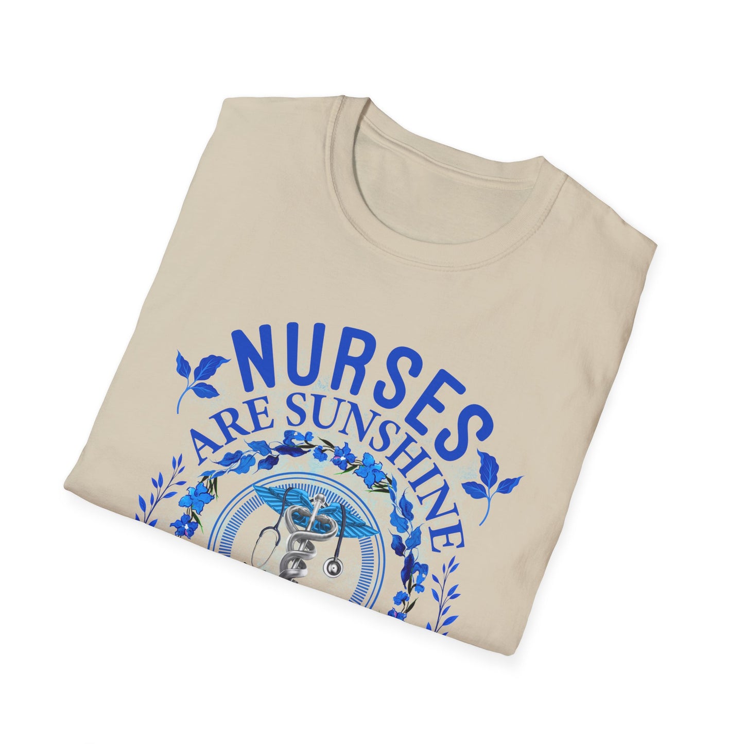 Nurses Are Sunshine T-Shirt – Unisex Softstyle Tee for Healthcare Heroes
