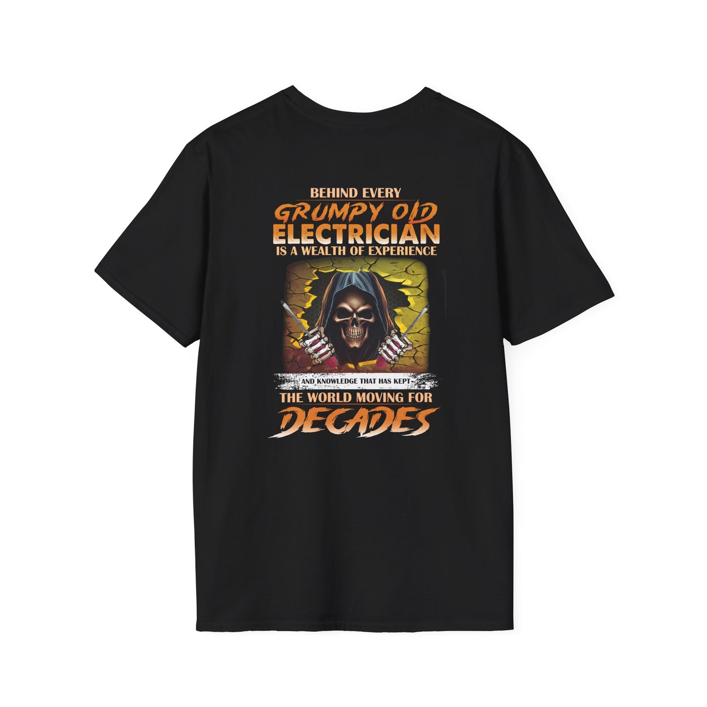 Behind every grumpy old electrician is a wealth of experience Funny T-Shirt