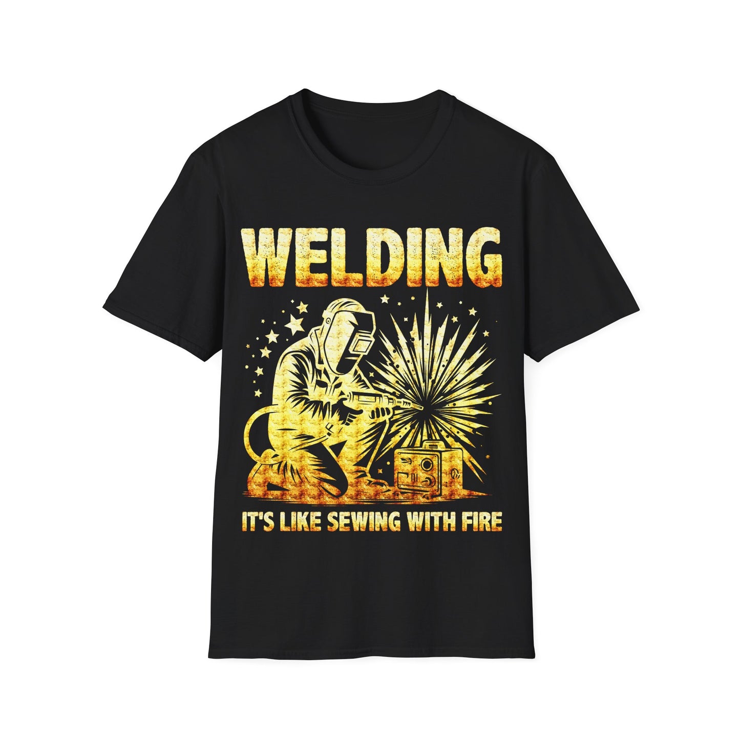 Welding T-Shirt - "It's Like Sewing with Fire" - Unisex Softstyle Tee for Welders and DIY Enthusiasts