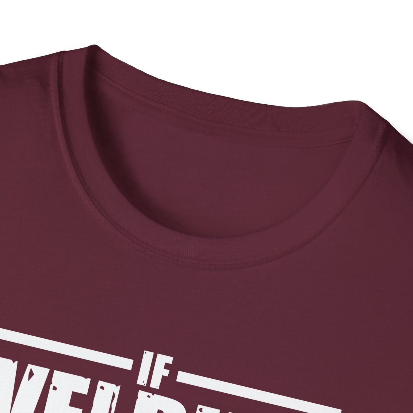 Funny Welding Engineer T-Shirt - If Welding Was Easy, It Would Be Called Engineering - Unisex Softstyle Tee