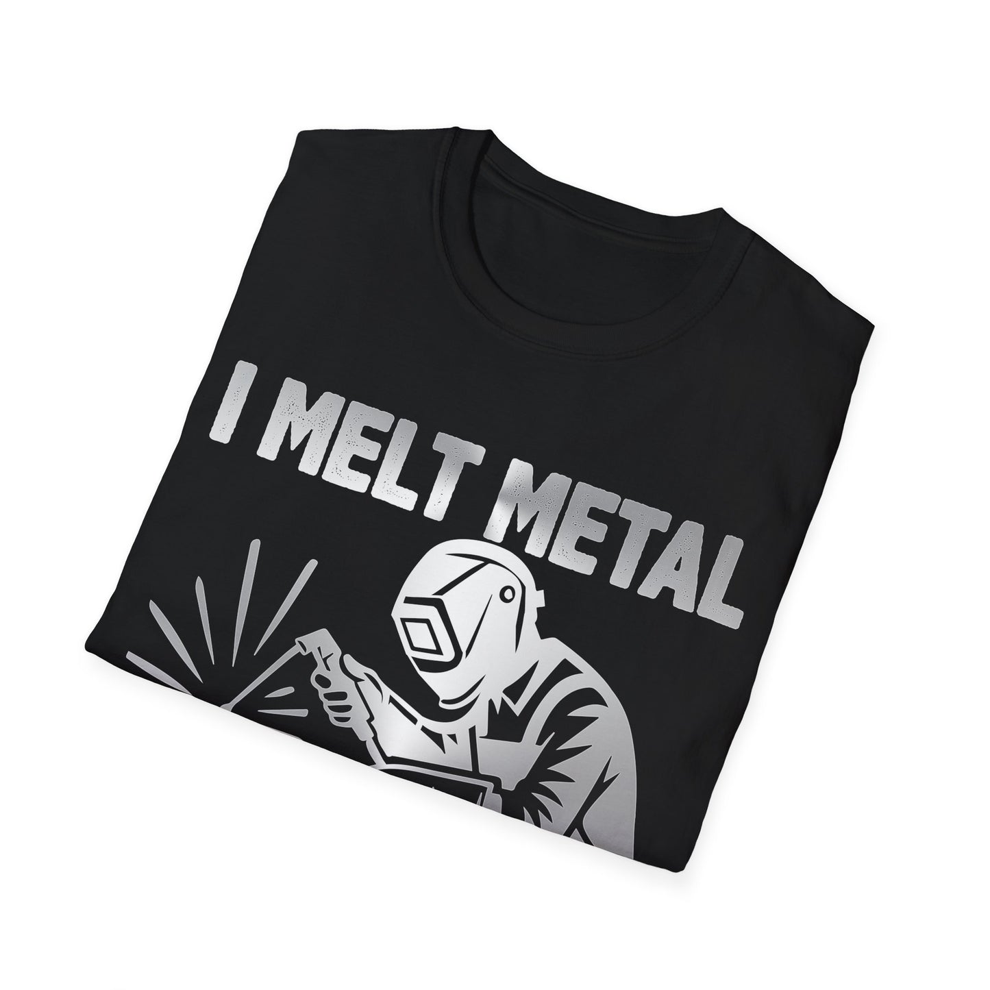Welding Superpower T-Shirt | I Melt Metal | Unisex Softstyle Tee for Metalworkers & Craftsmen