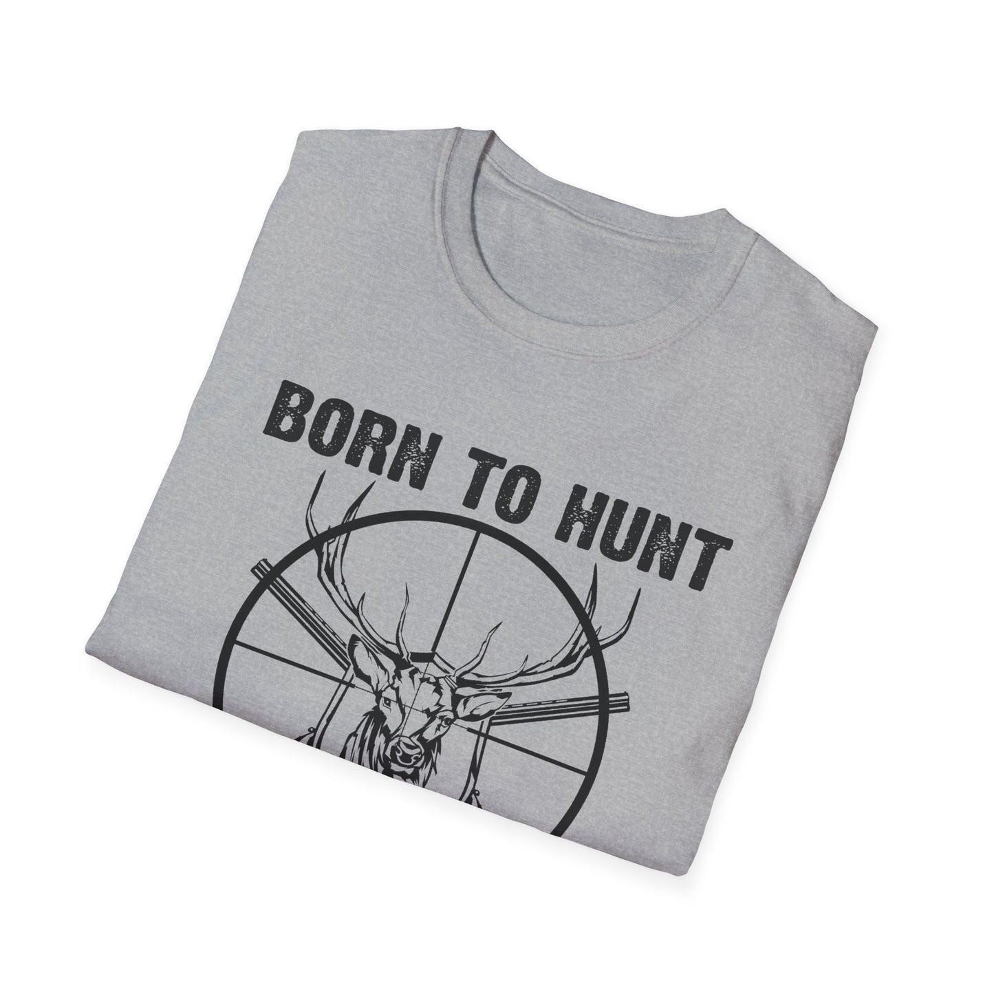 Born to Hunt Forced to Work Unisex Softstyle T-Shirt