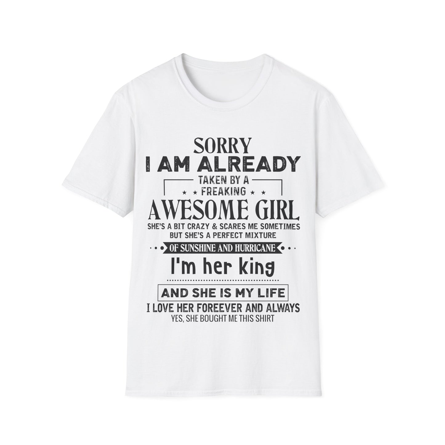"Sorry I Am Already Taken by a Freaking Awesome Girl" - Perfect Gift for Couples