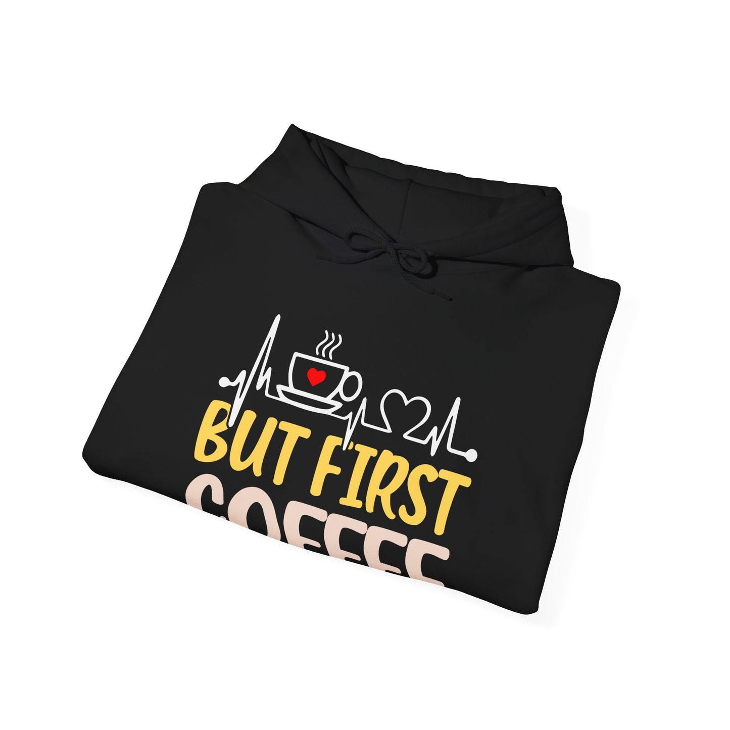 But First Coffee Hoodie - Unisex Heavy Blend Sweatshirt for Coffee Lovers