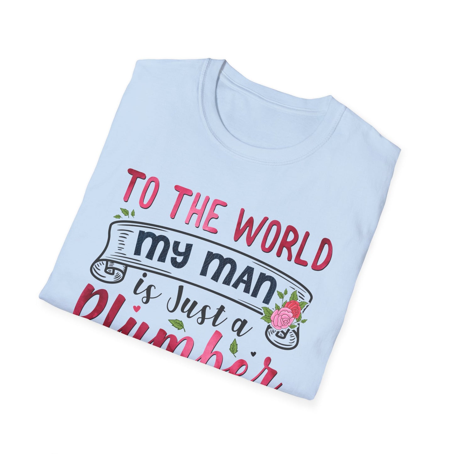 Plumber Wife Unisex T-Shirt