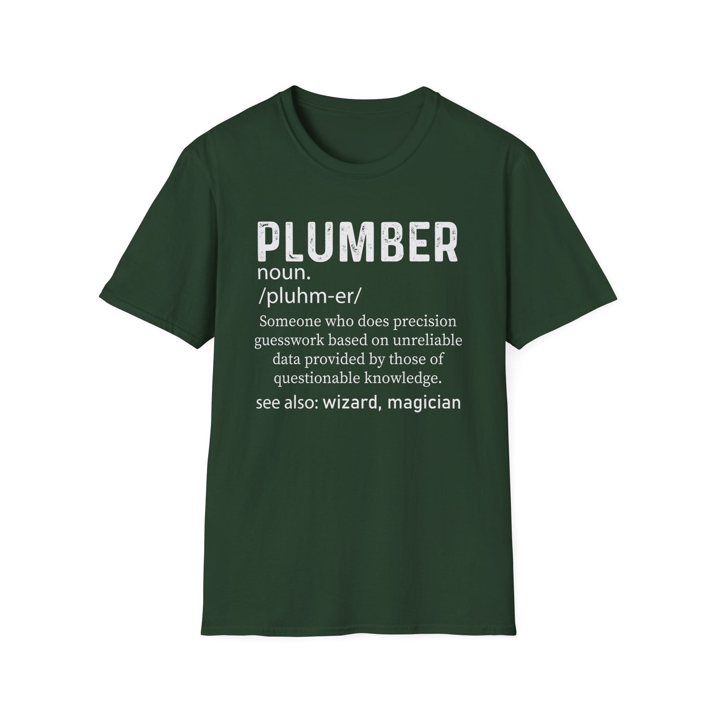 Funny Plumber T-Shirt | Unisex Softstyle Tee for Plumbing Enthusiasts