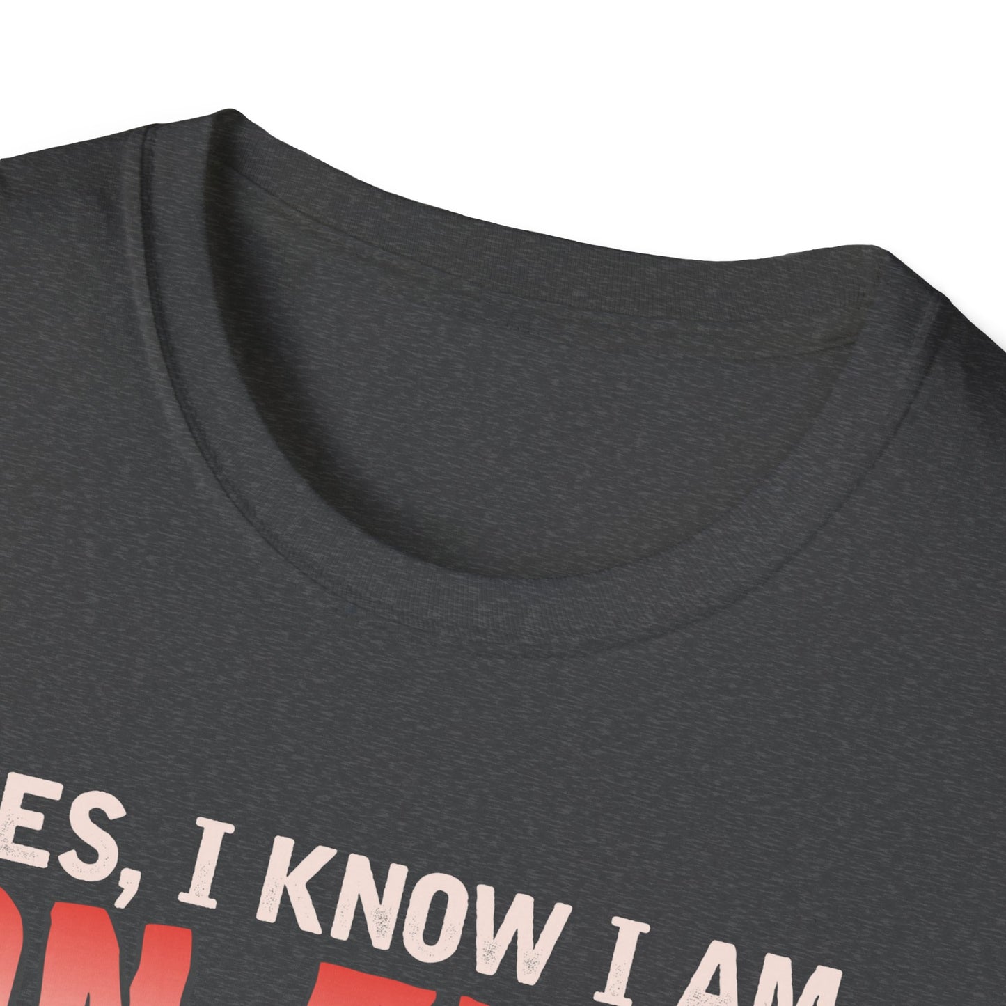 Funny Welding T-Shirt: "Yes, I Know I Am On Fire"