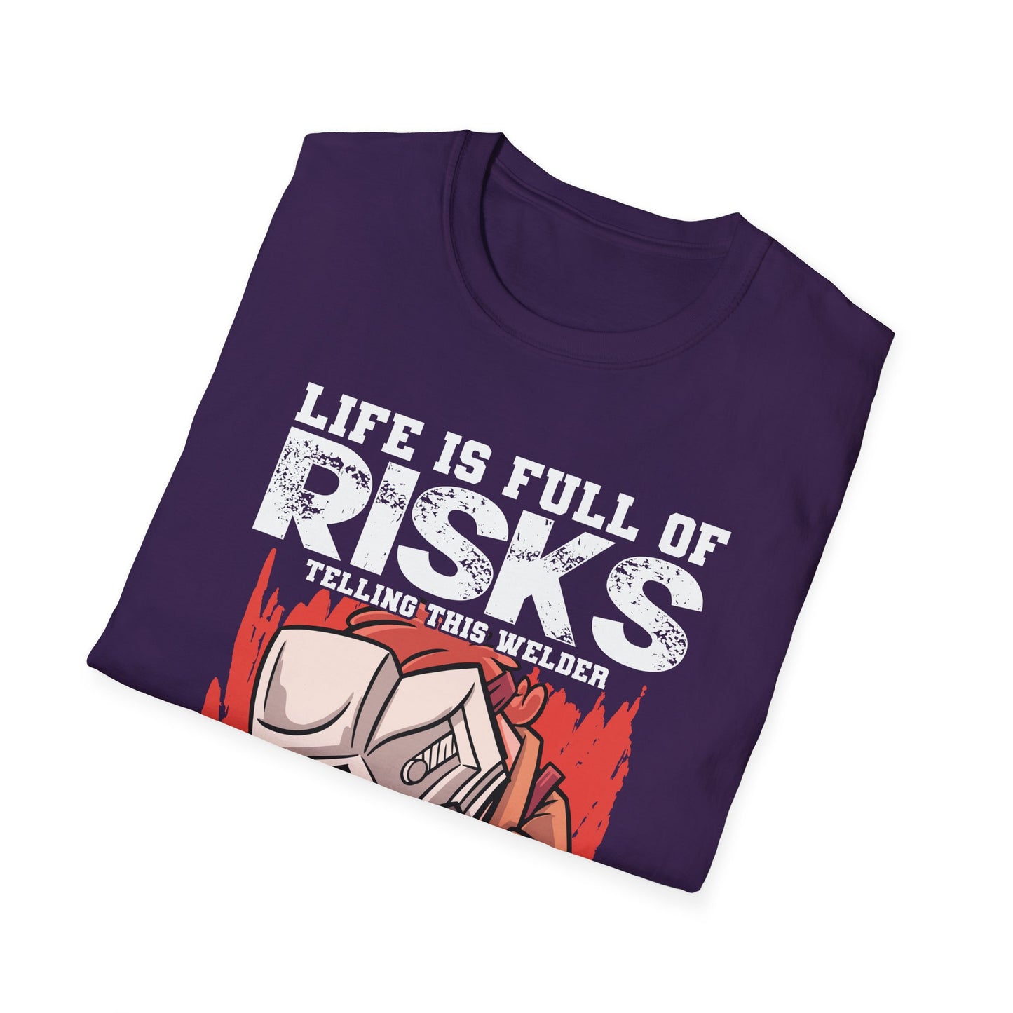 Welding Risks Unisex Softstyle T-Shirt - Perfect for Welders and Safety Enthusiasts