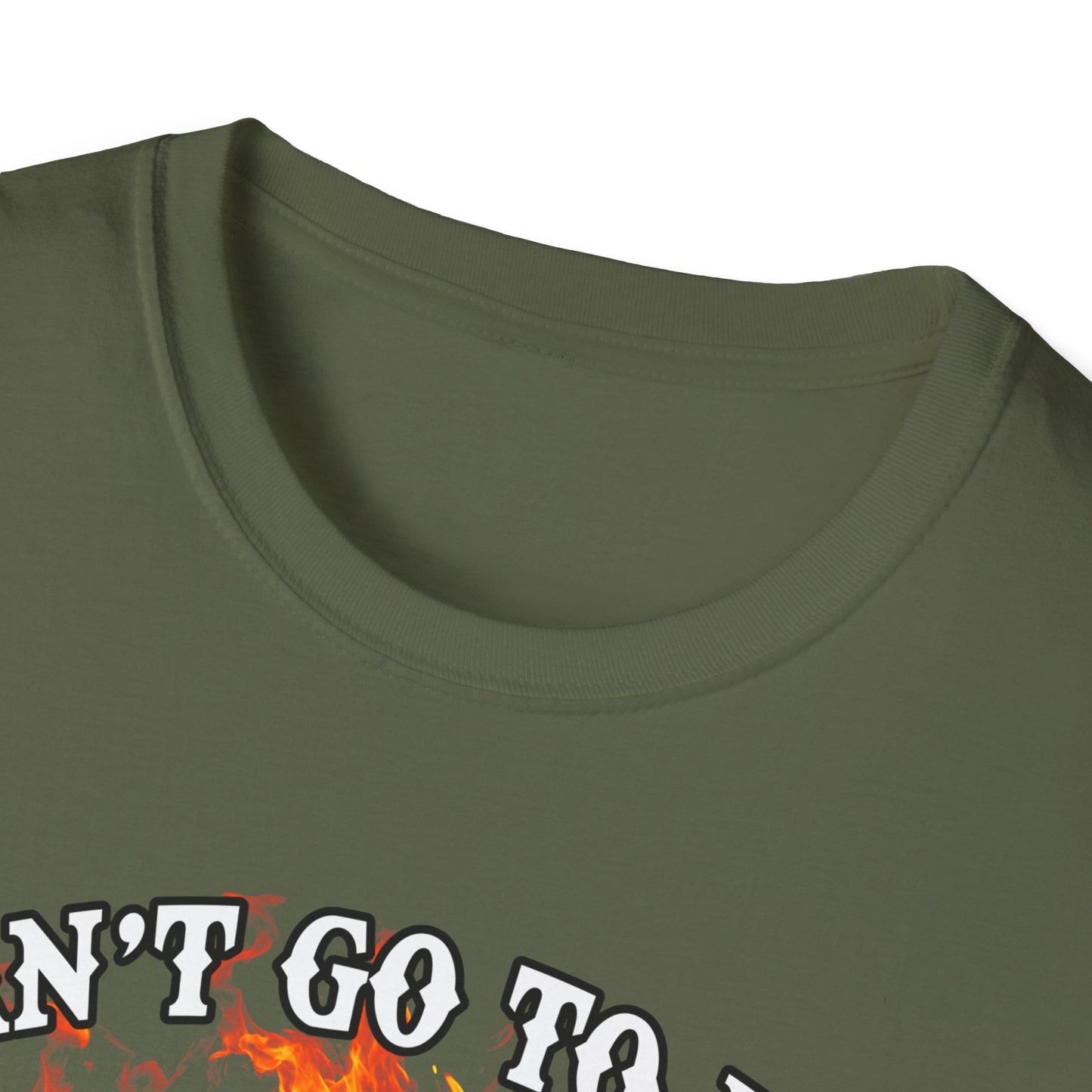 Unisex Softstyle T-Shirt: "I Can't Go to Hell - The Devil Has a Restraining Order" Graphic Tee