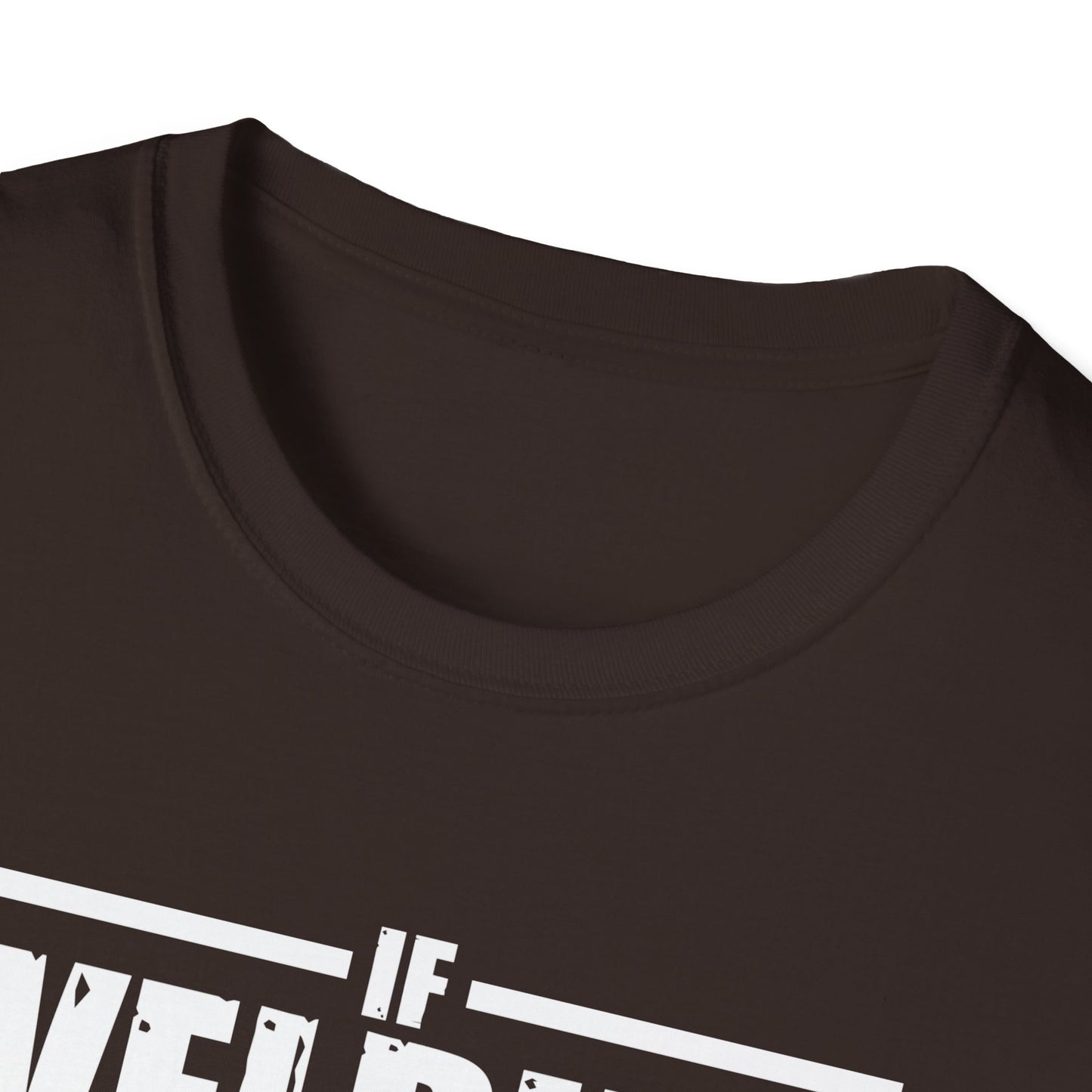 Funny Welding Engineer T-Shirt - If Welding Was Easy, It Would Be Called Engineering - Unisex Softstyle Tee