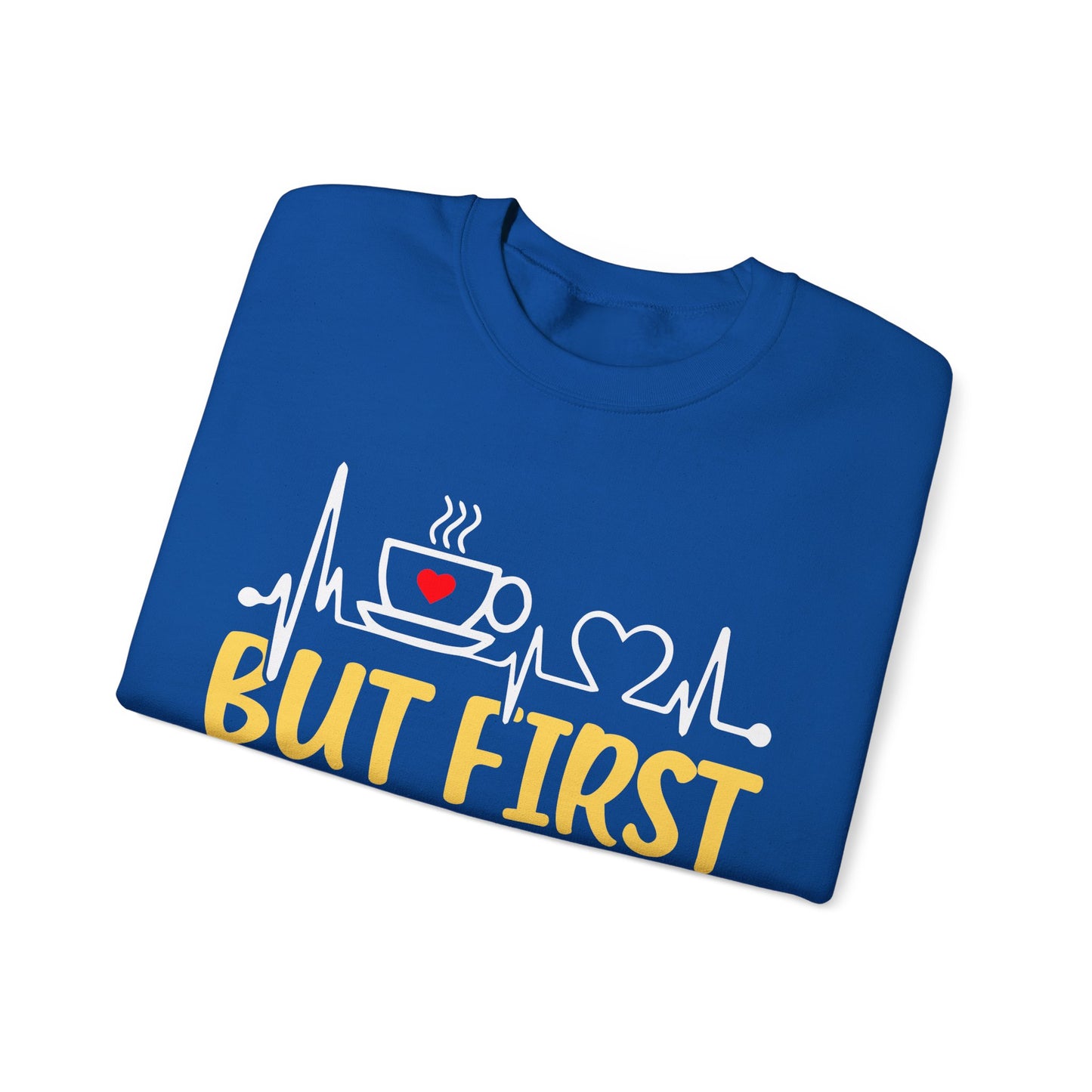 But First Coffee Sweatshirt - Cozy Unisex Crewneck for Coffee Lovers