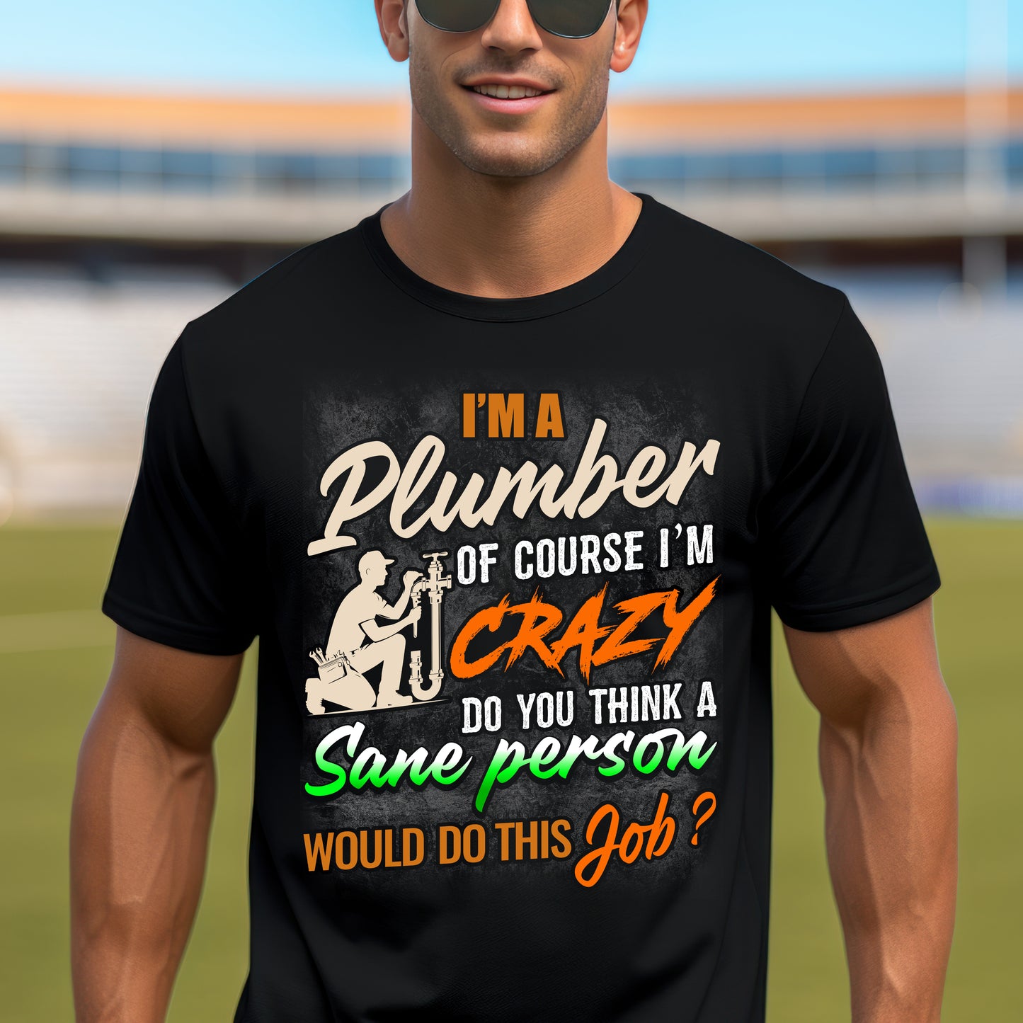 Funny Plumber Quote Unisex T-Shirt - Perfect Gift for Plumbers