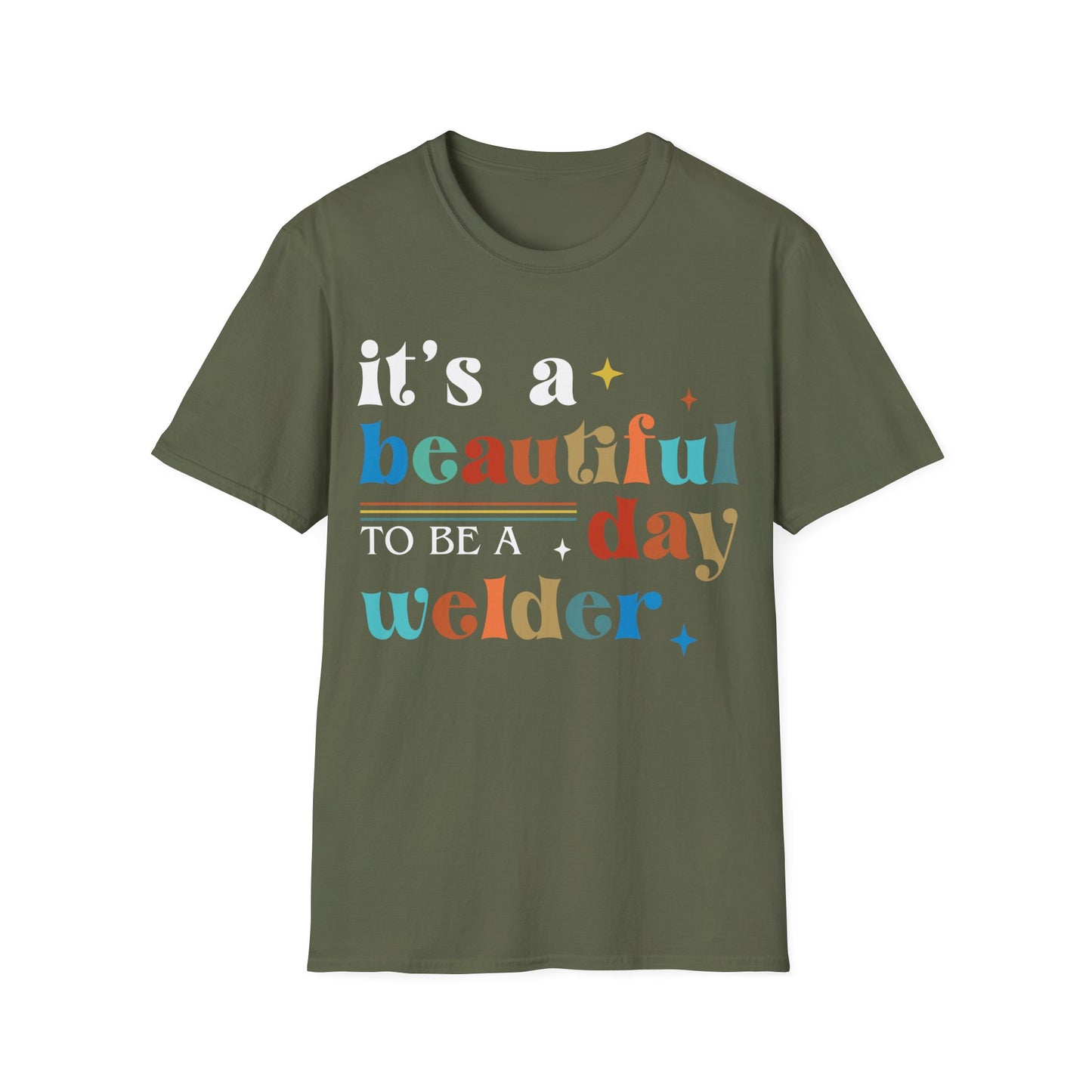 Beautiful Day Welder Unisex Softstyle T-Shirt - Perfect Gift for Welding Enthusiasts