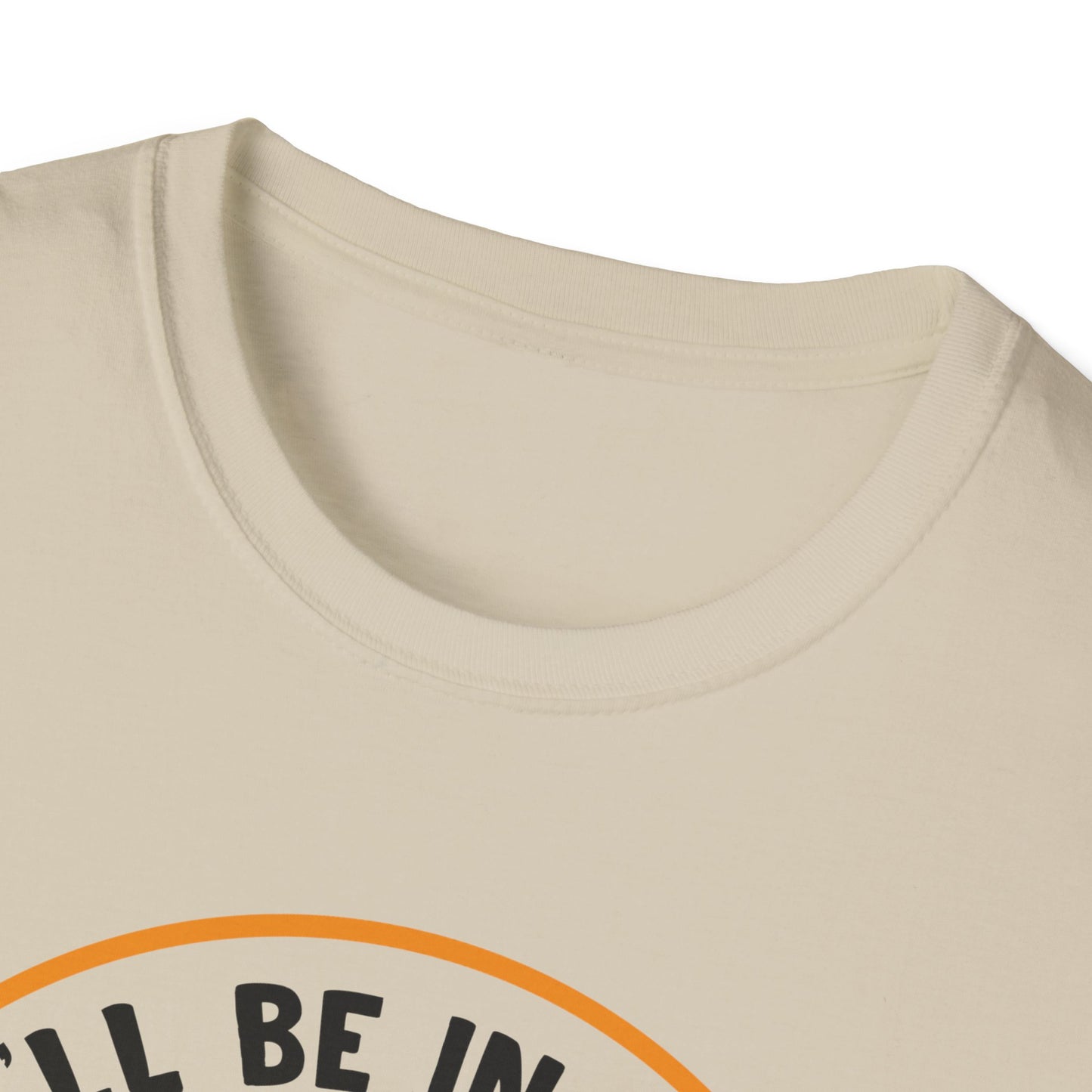 I'll Be in My Office Unisex Softstyle T-Shirt - Perfect for Gardeners and Plant Lovers