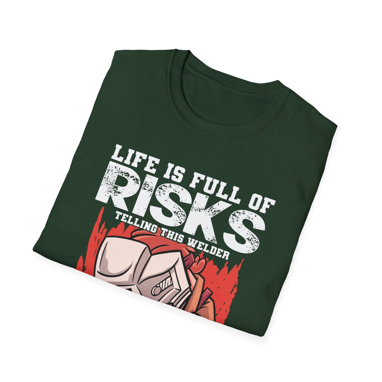 Welding Risks Unisex Softstyle T-Shirt - Perfect for Welders and Safety Enthusiasts