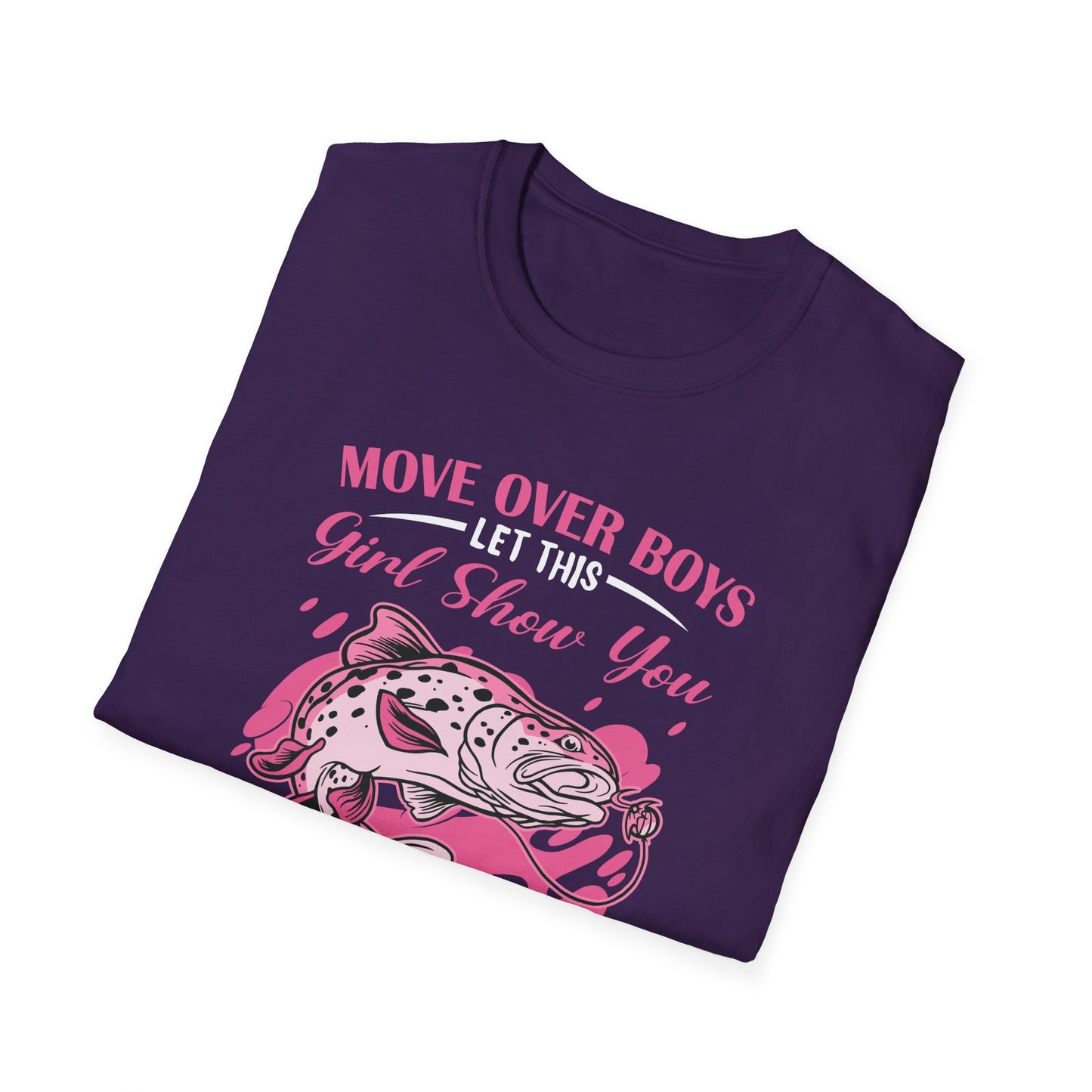 "Move Over Boys - Let This Girl Show You How to Fish" Unisex Softstyle T-Shirt - Perfect Gift for Fishing Enthusiasts