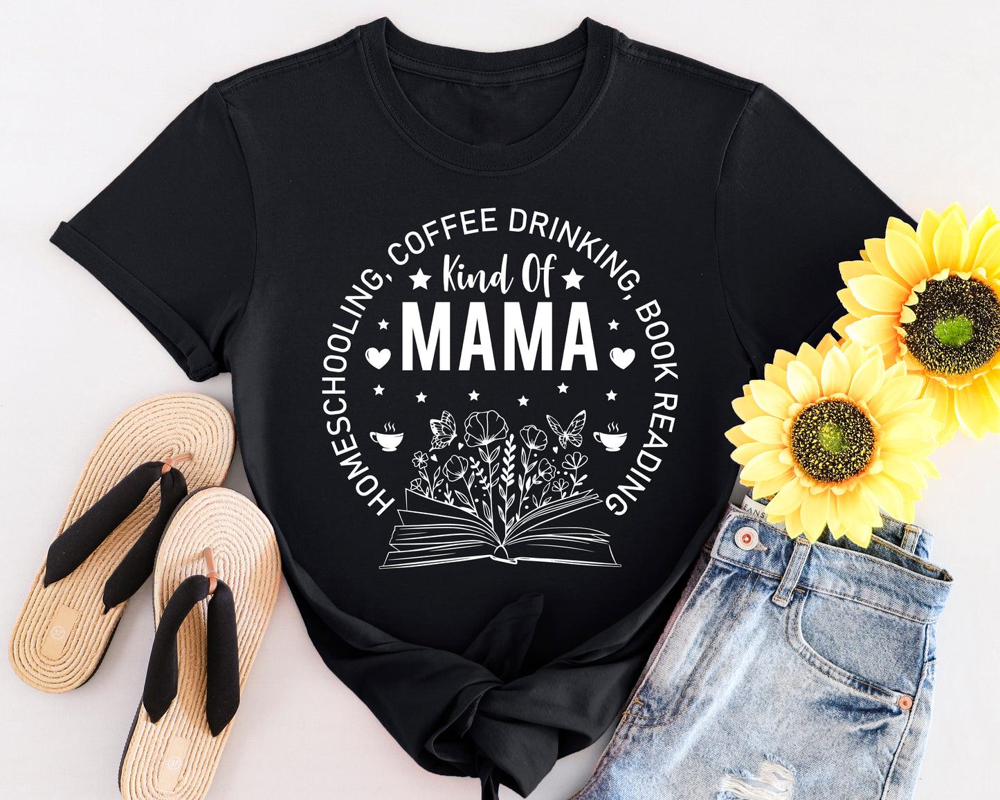 Homeschooling, Coffee-Drinking, Book-Reading Kind of Mama T-Shirt
