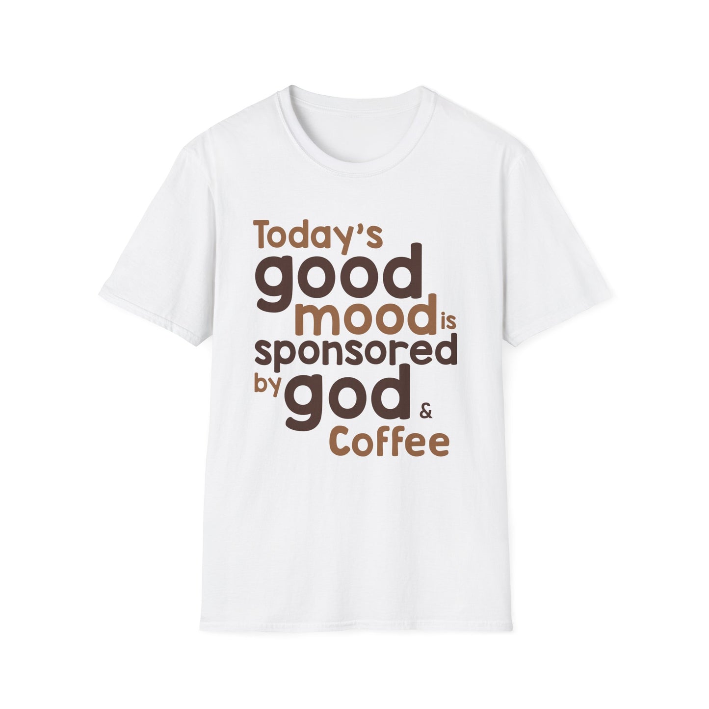 Today's Good Mood Sponsored by God & Coffee T-Shirt