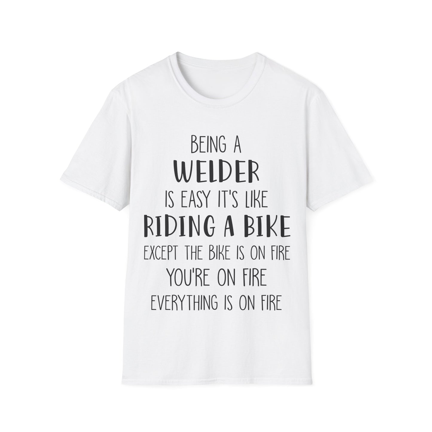Funny Welder T-Shirt - Welding Humor Tee