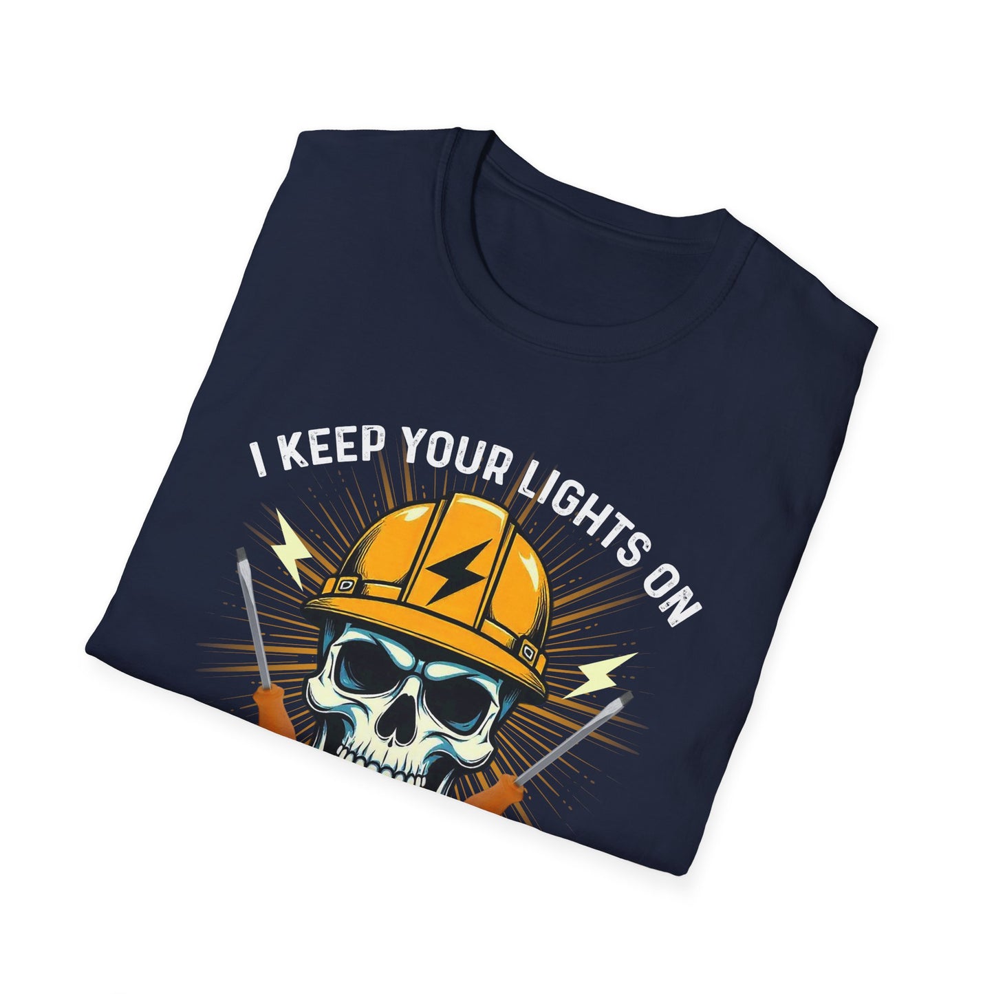 I Keep Your Lights On– Perfect for an Electrician T-shirt
