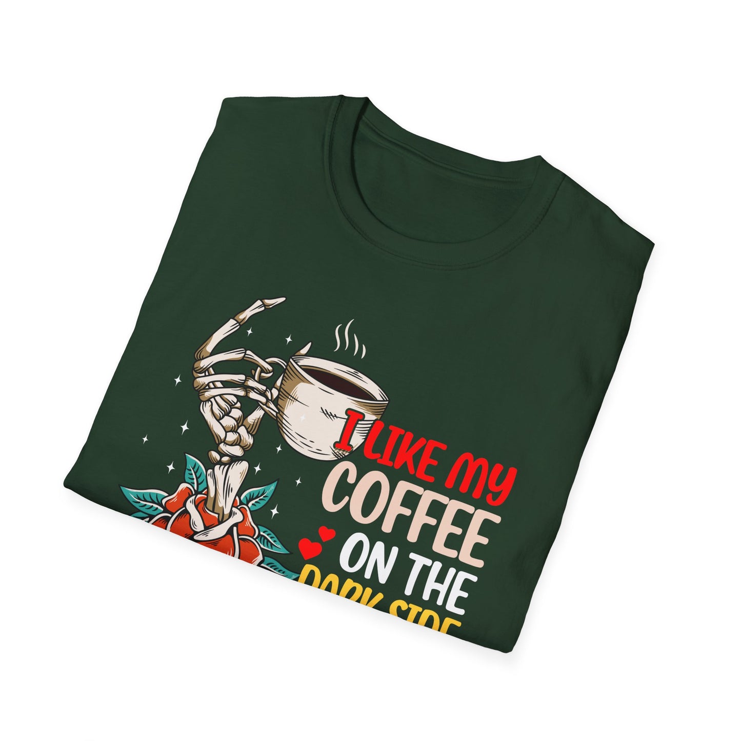 I Like My Coffee on the Dark Side T-Shirt