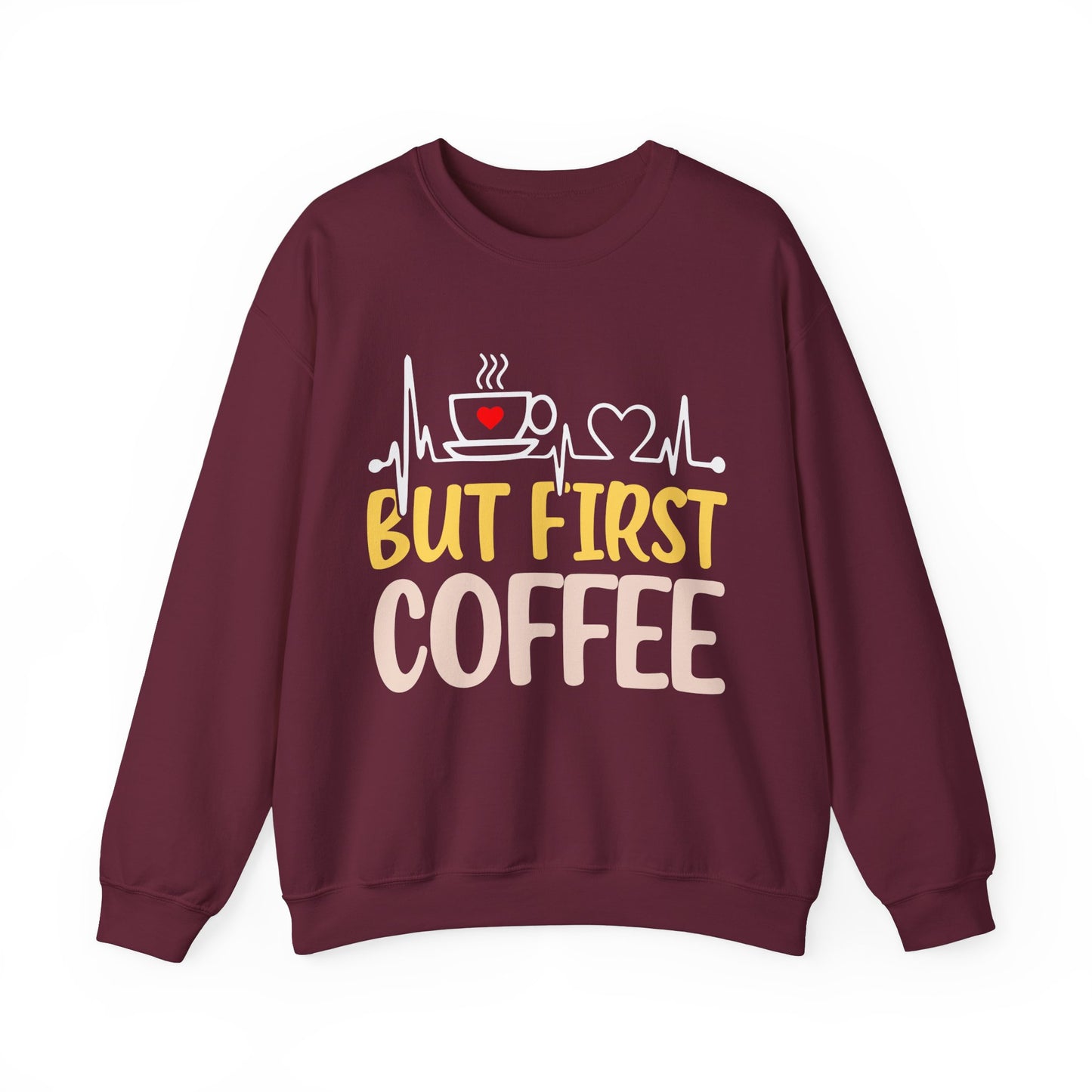 But First Coffee Sweatshirt - Cozy Unisex Crewneck for Coffee Lovers